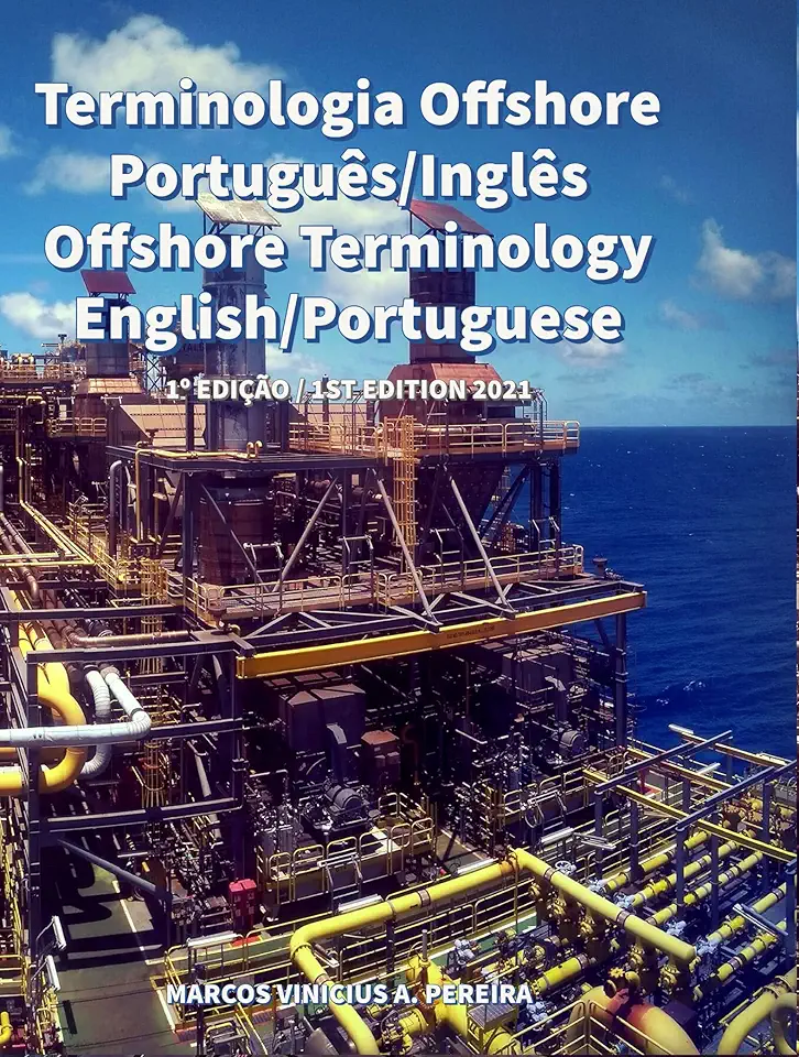 Terminologia Offshore Português/Inglês: Offshore Terminology English/Portuguese
