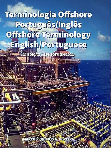 Terminologia Offshore Português/Inglês: Offshore Terminology English/Portuguese