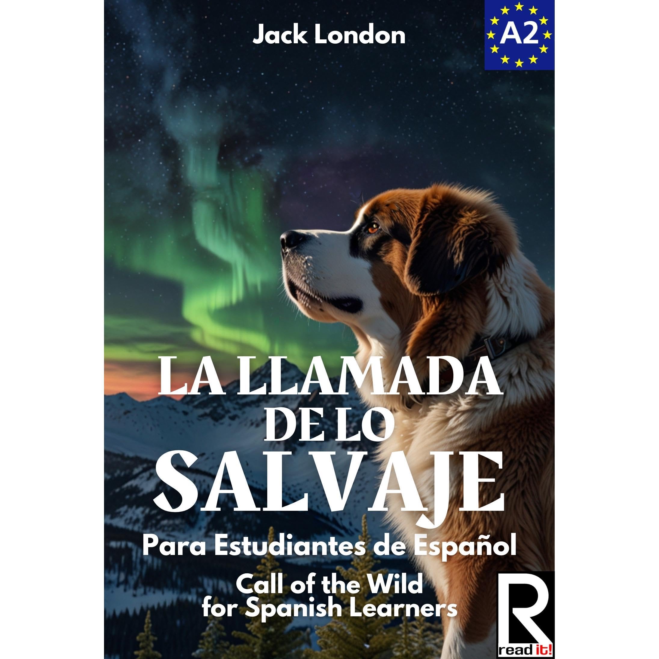 La Llamada de lo Salvaje para Estudiantes de Español. Nivel A2. Principiantes.