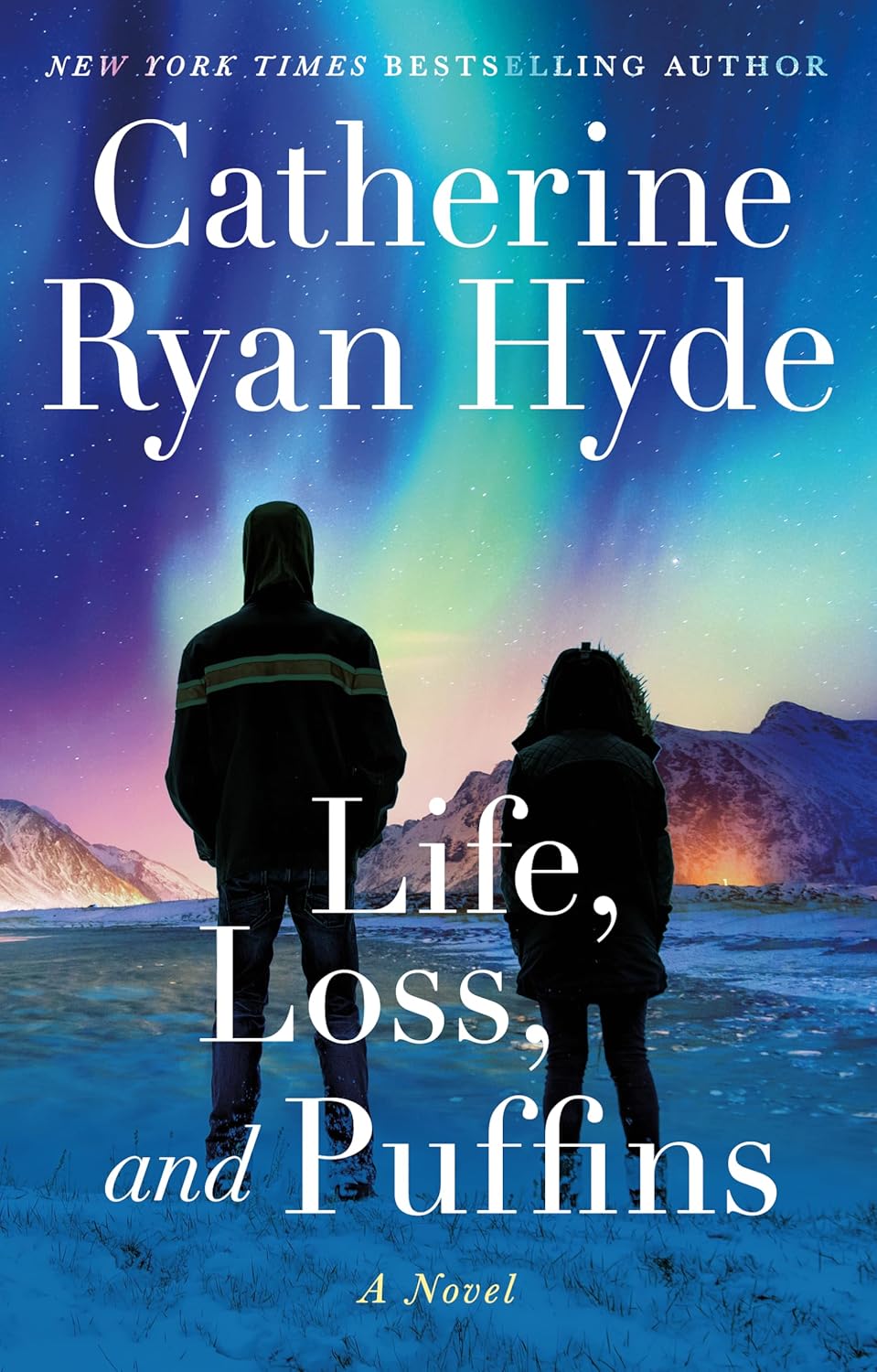 Life, Loss, and Puffins A Novel Hyde, Catherine Ryan 9781662504433