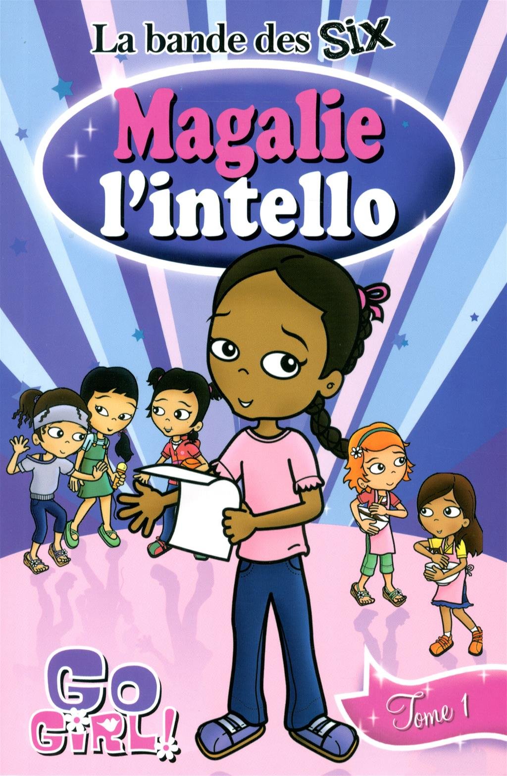 BANDE DES SIX (LA) T.01 : MAGALIE L'INTELLO [Paperback]