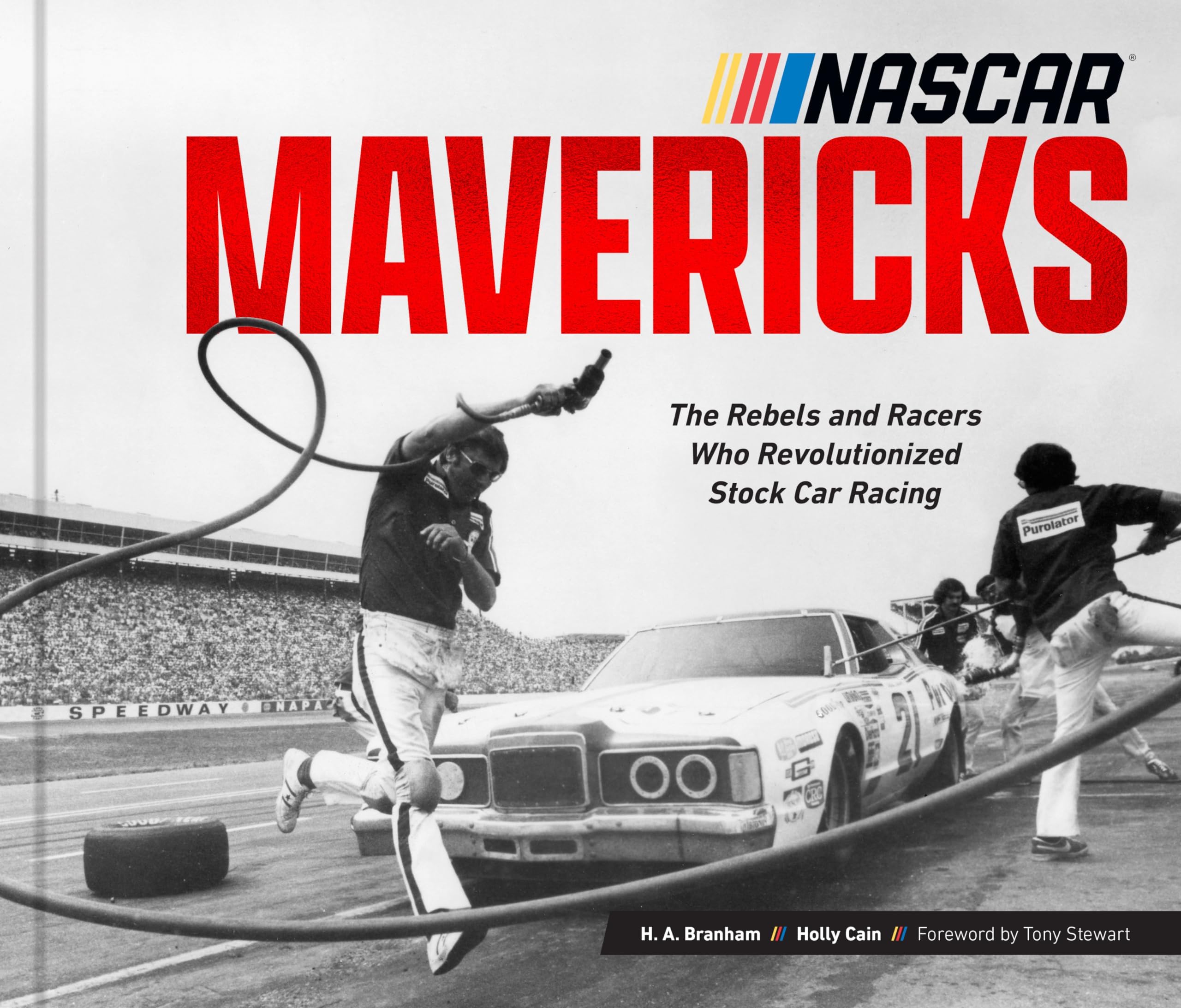 NASCAR Mavericks: The Rebels and Racers Who Revolutionized Stock Car Racing