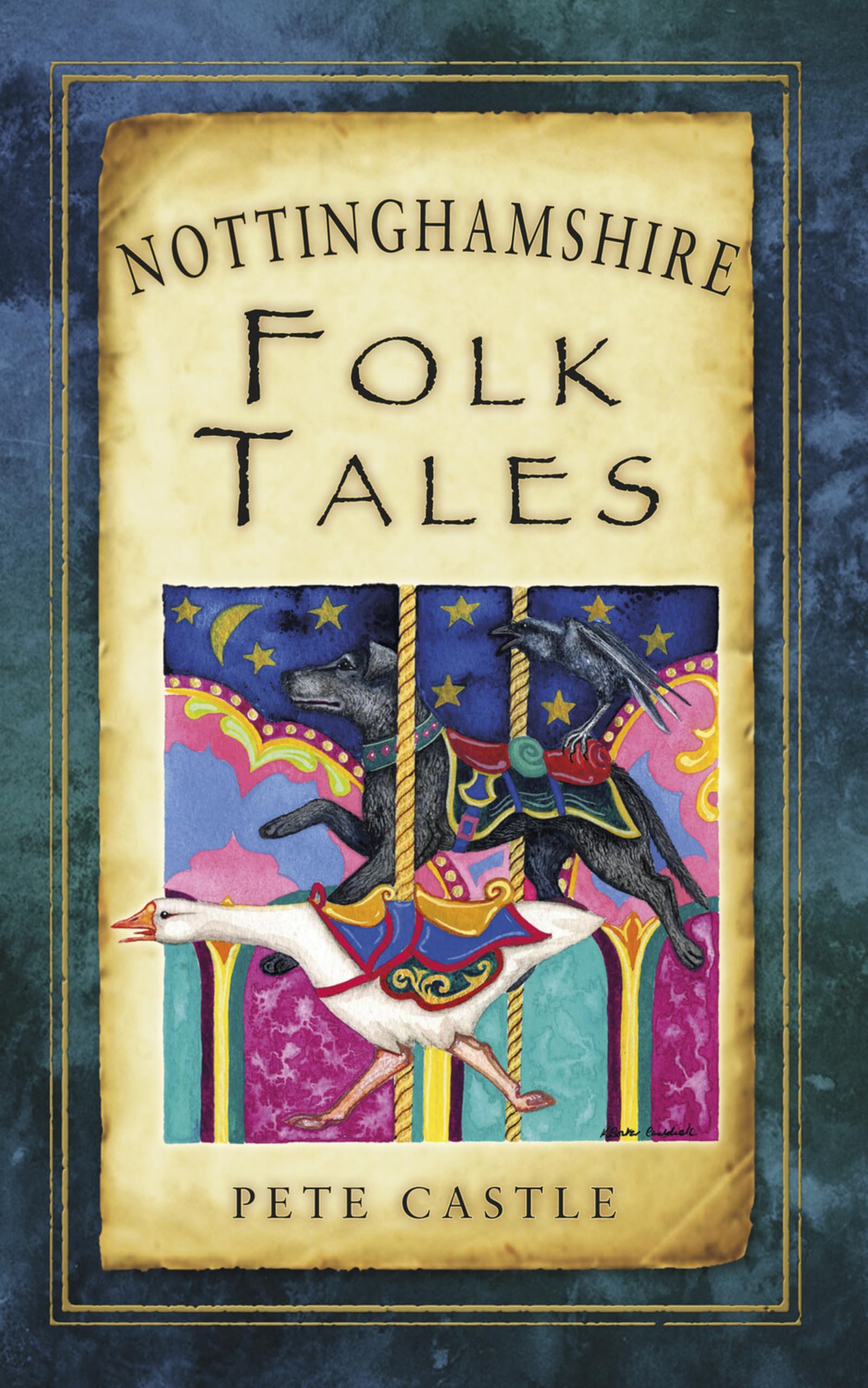 Nottinghamshire Folk Tales by Pete Castle PAPERBACK 9780752463773