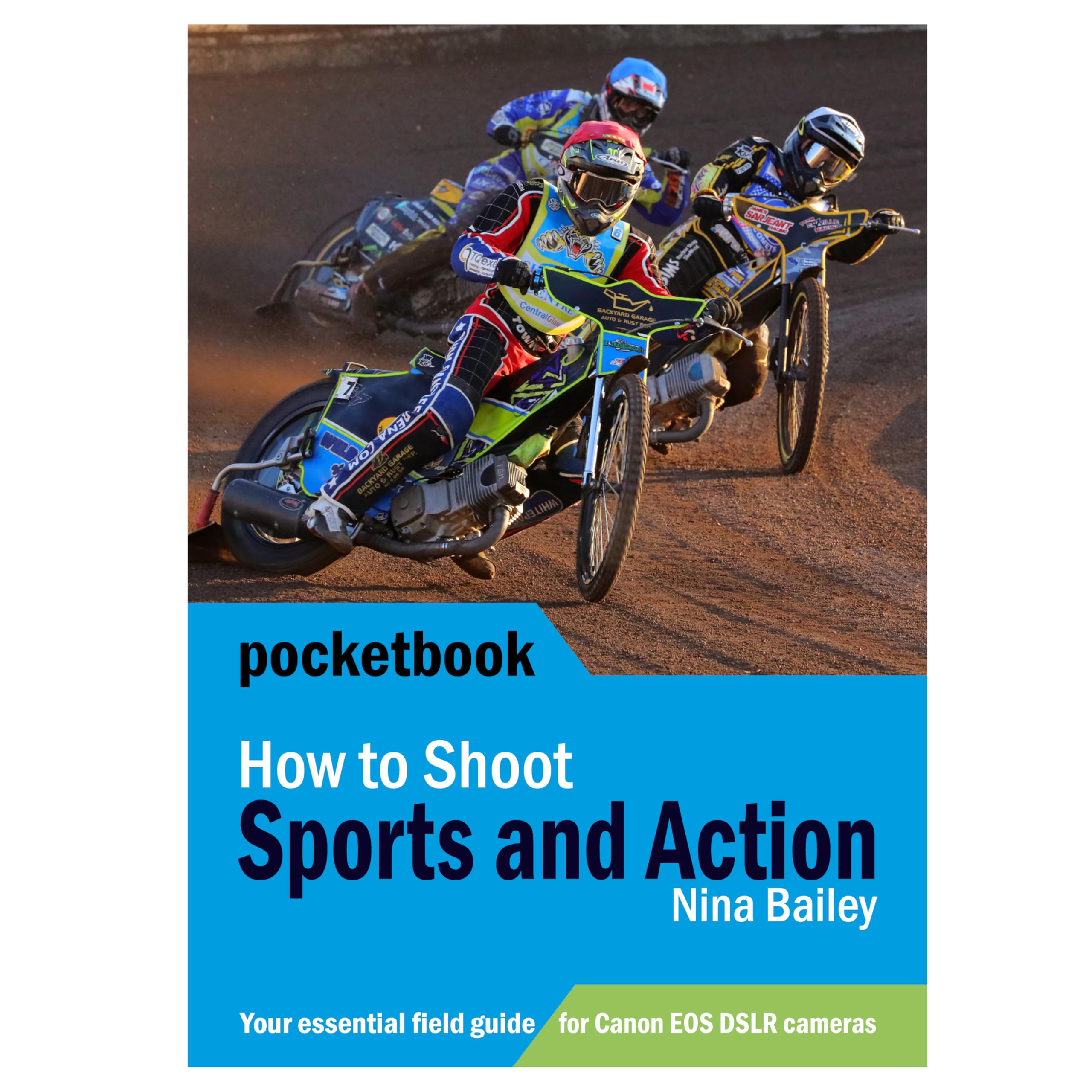 How to Shoot Sports and Action Photography Pocketbook | field guide for Canon EOS DSLRs