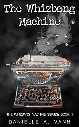 The Whizbang Machine