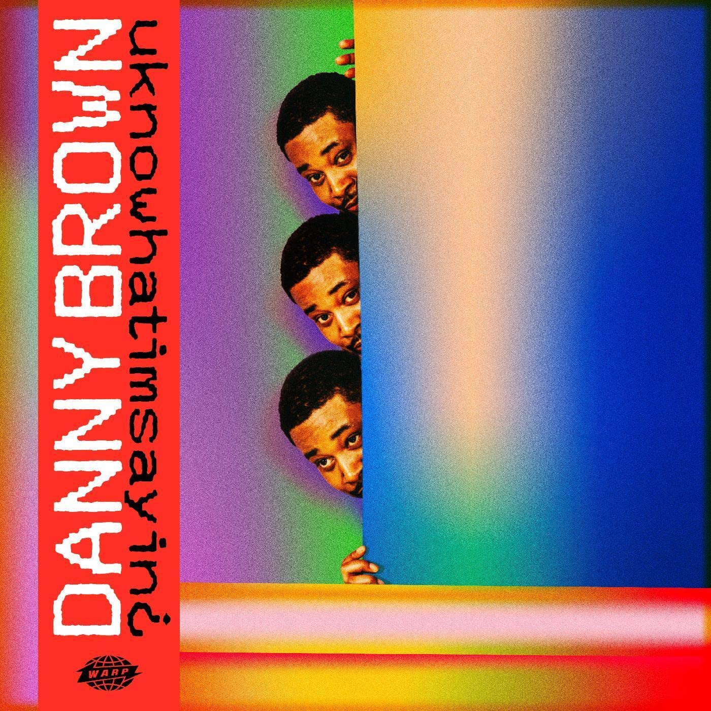Danny Brown Uknowhatimsayin¿ CD Europe Warp 2019 with booklet in digipak brand