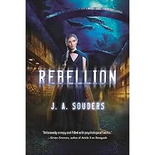 Rebellion A Novel The Elysium Chronicles