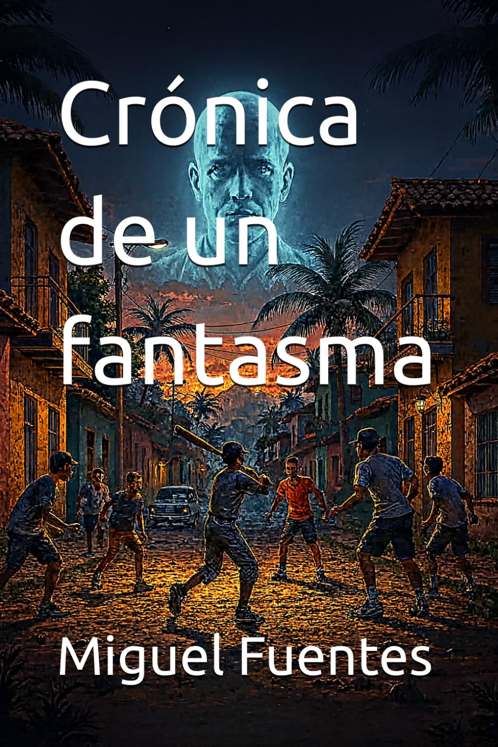 Crónica de un fantasma