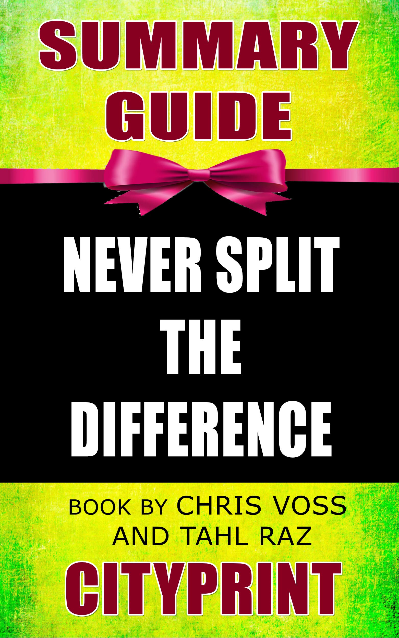 Buy Summary Guide | Never Split the Difference | Book by Chris Voss and ...