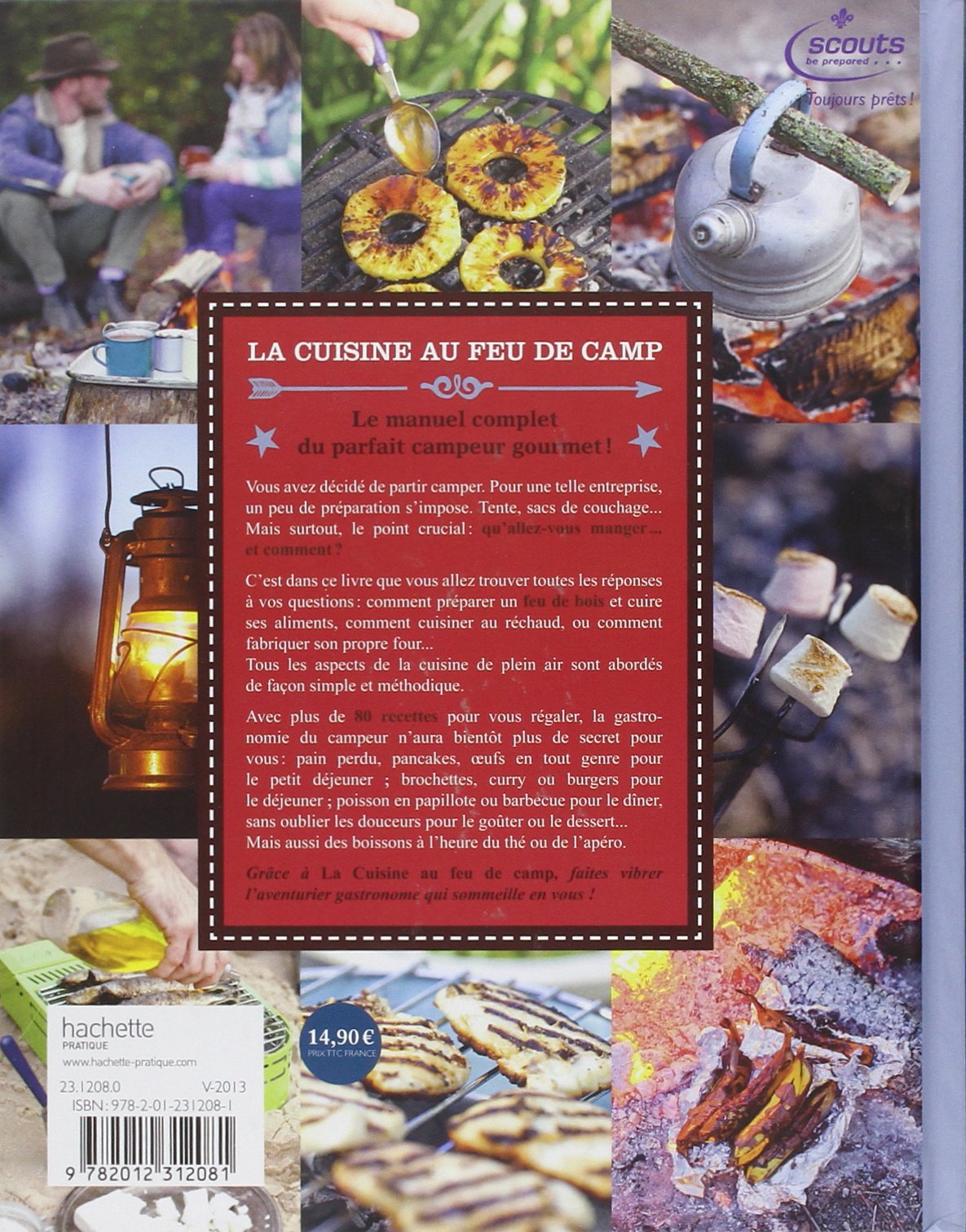 La cuisine au feu de camp: Le manuel complet du parfait campeur gourmet !