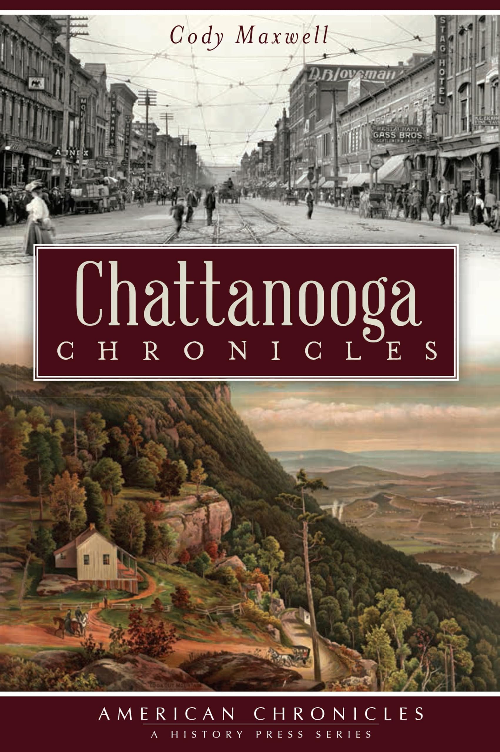 Chattanooga Chronicles (American Chronicles)