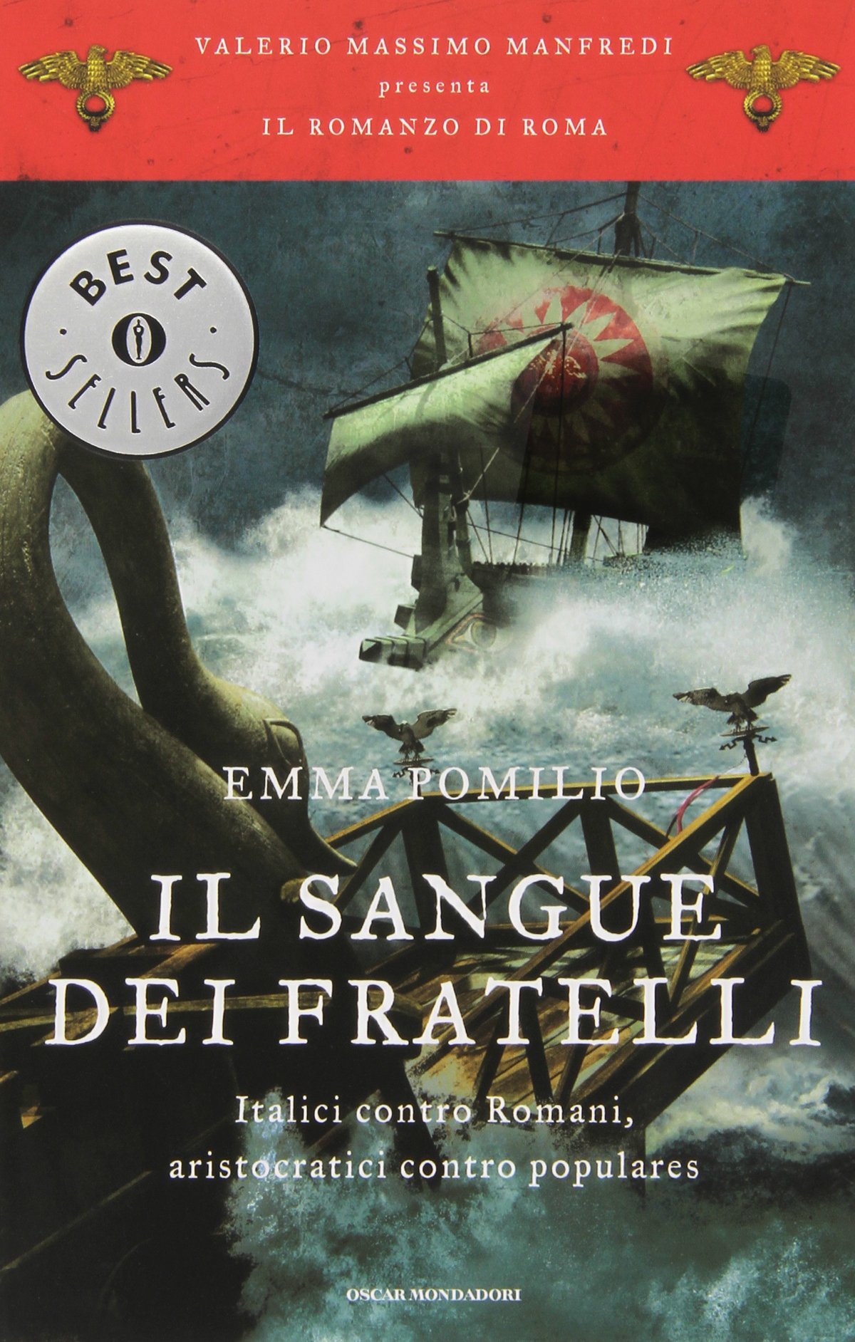 Il sangue dei fratelli. Il romanzo di Roma