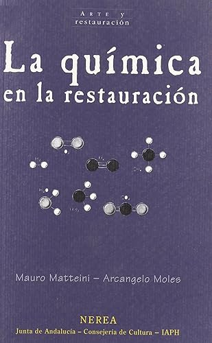 La química en la restauración (Arte y Restauración)