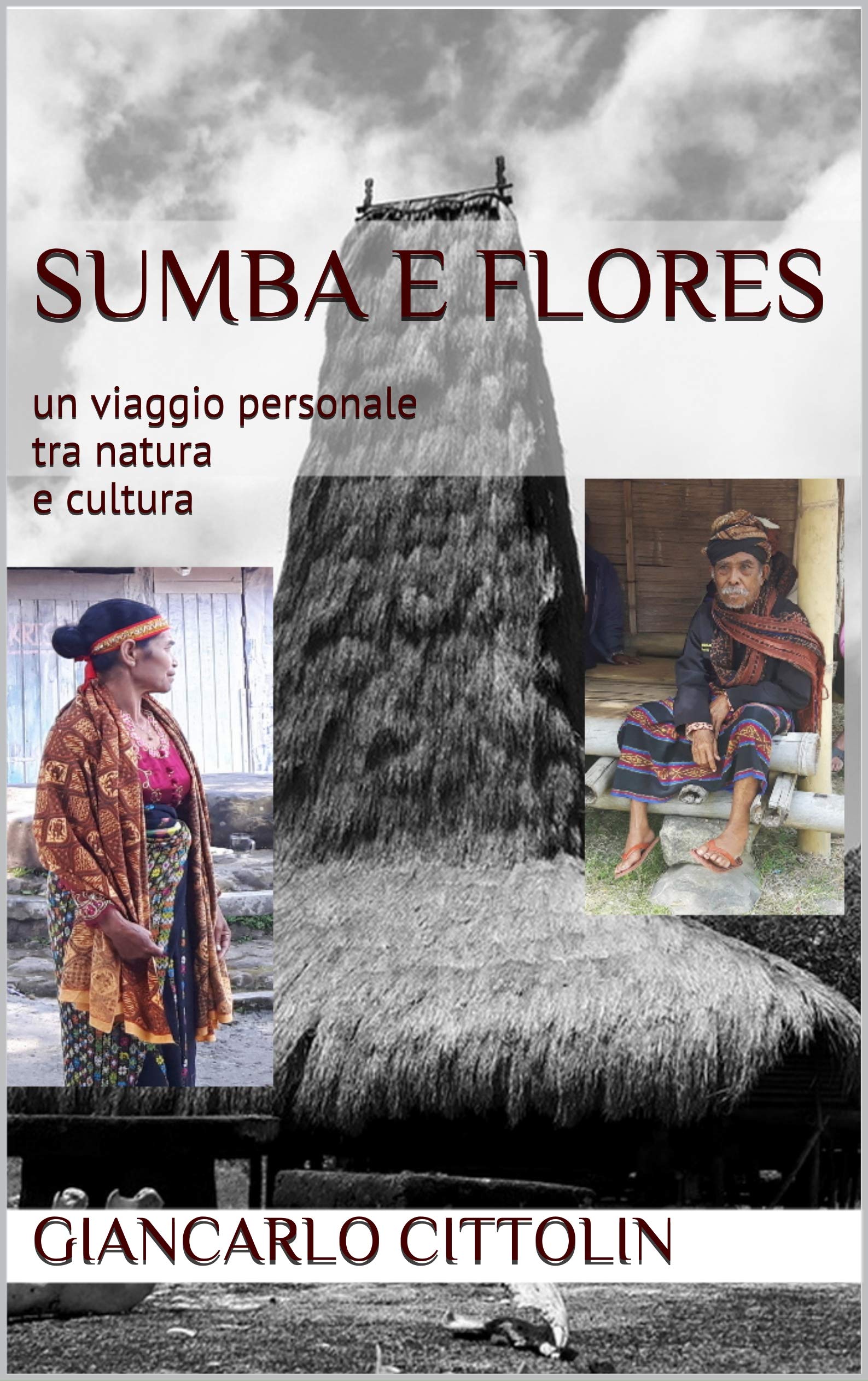 Sumba e Flores: un viaggio personale tra natura e cultura (I viaggi di Semar Vol. 1) (Italian Edition)