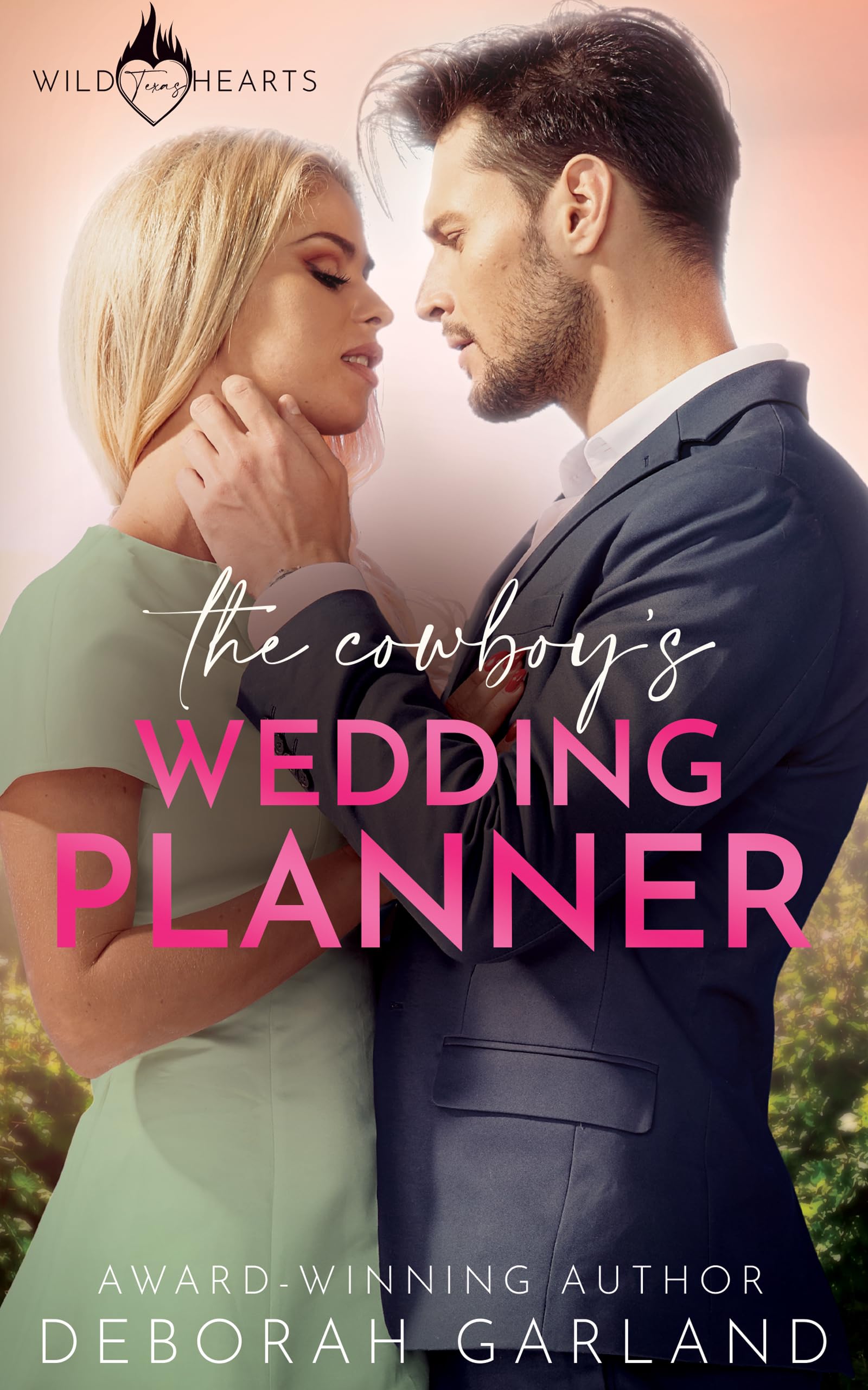 The Cowboy's Wedding Planner: A Steamy Forced Proximity Romance (Wild Texas Hearts Book 6)