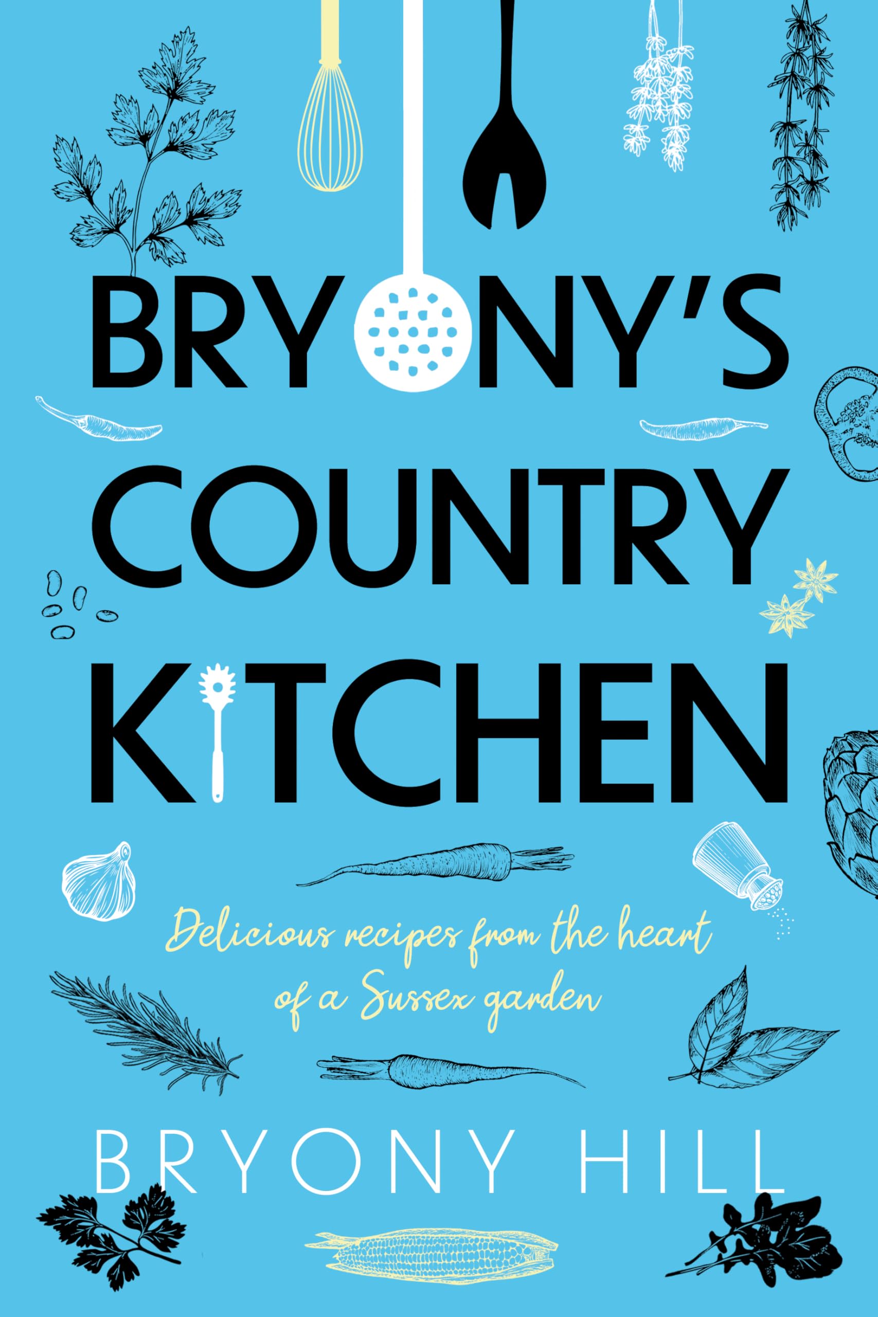 Bryony’s Country Kitchen - Bryony Hill - PAPERBACK - NEW