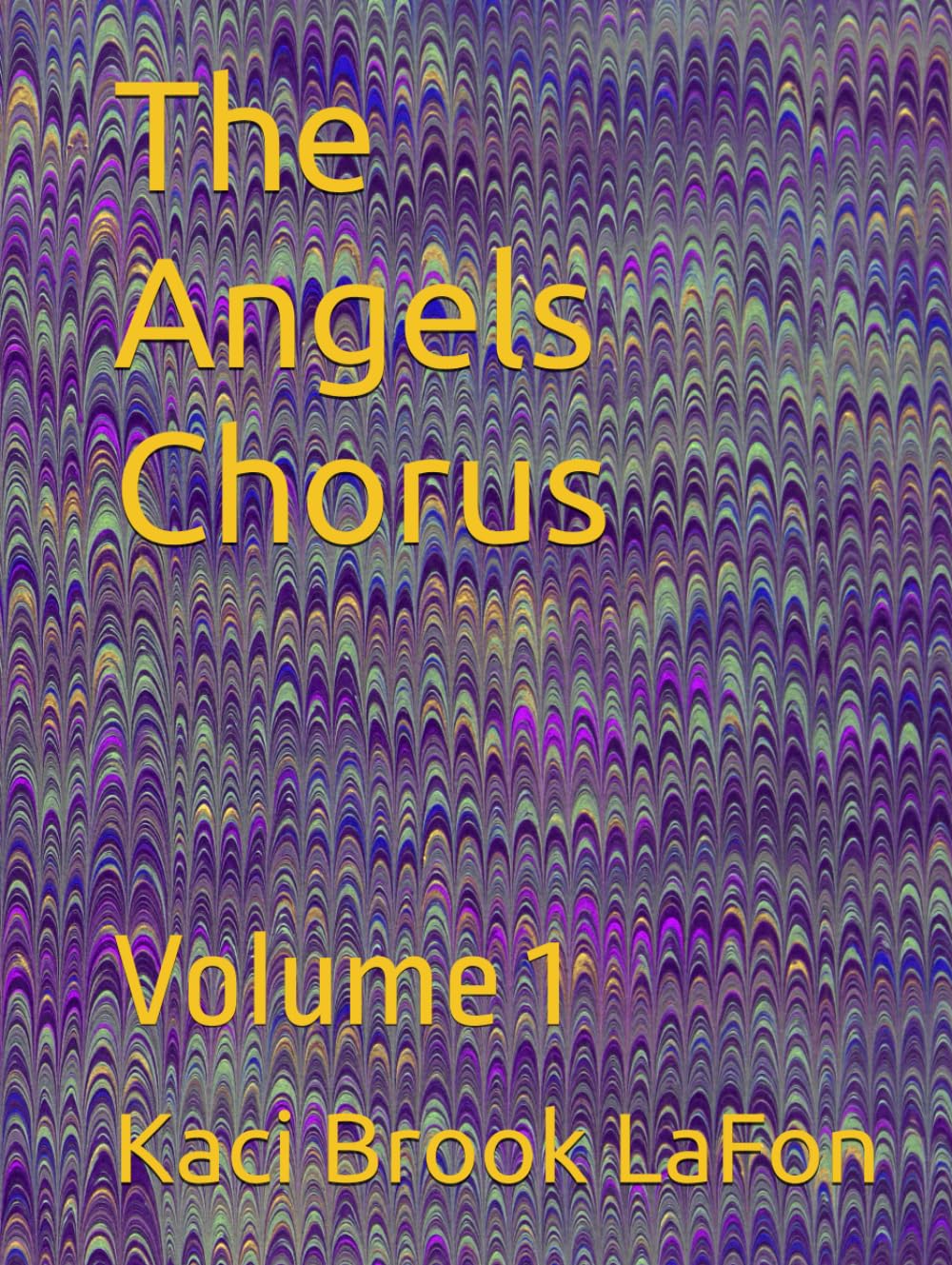 The Angels Chorus: Volume 1