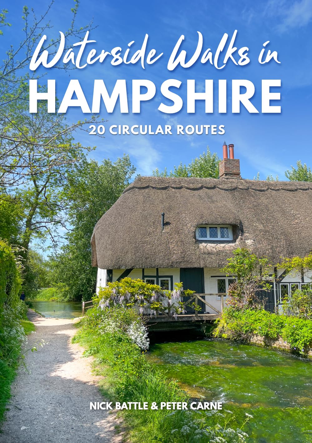Waterside Walks in Hampshire | New Forest Walking Guide | River, Canal & Coastal Wallks: 20 Circular Walking Routes (New Edition)