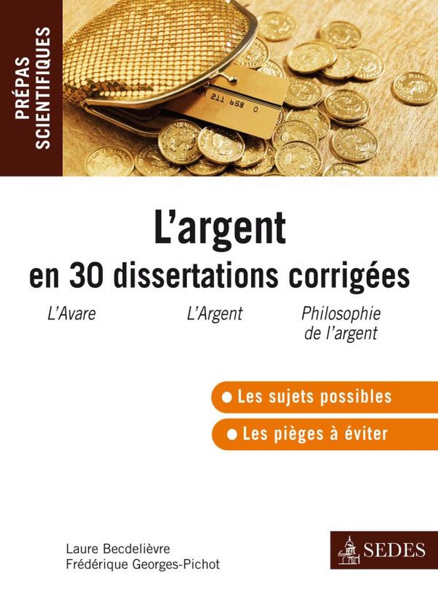 L'argent en 30 dissertations corrigées: Prépas scientifiques (Impulsion) (French Edition)