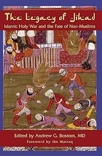 Legacy of Jihad: Islamic Holy War and the Fate of Non-Muslims