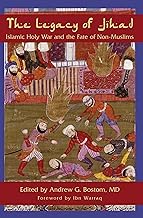 Legacy of Jihad: Islamic Holy War and the Fate of Non-Muslims
