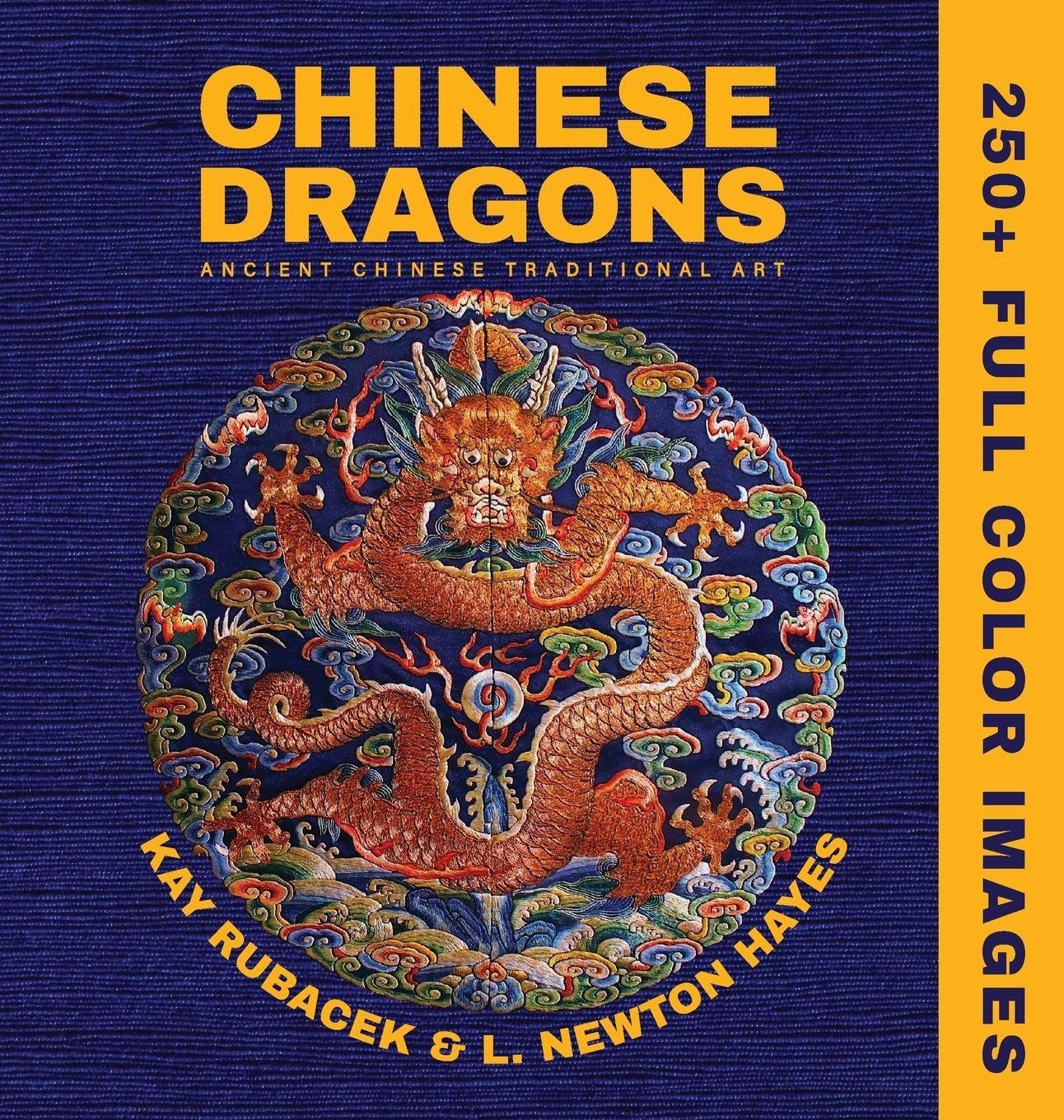 Chinese Dragons: A Mythical Creatures Art Book