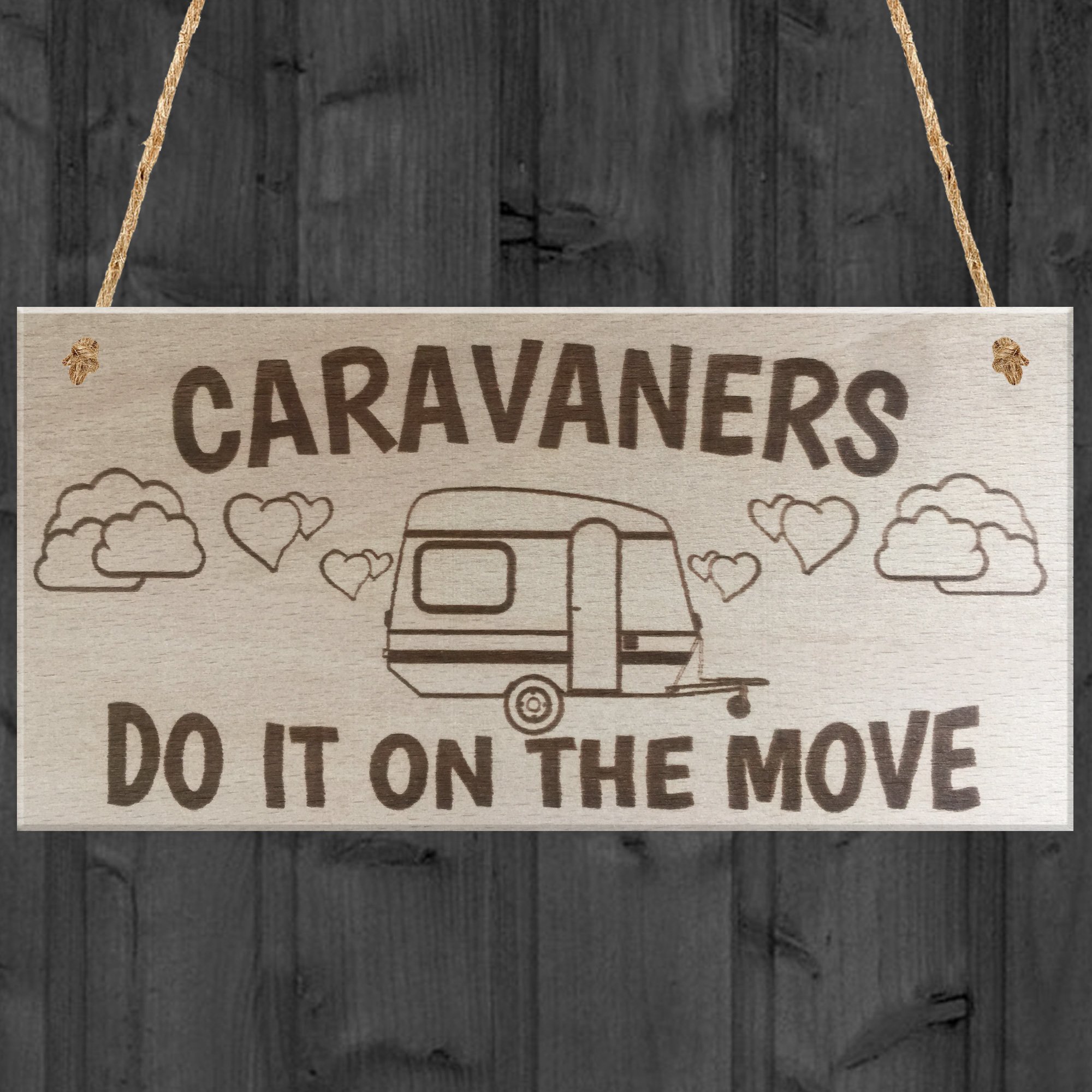 Red Ocean Caravaners Do It On The Move Novelty Wooden Hanging Plaque Shabby Chic Sign