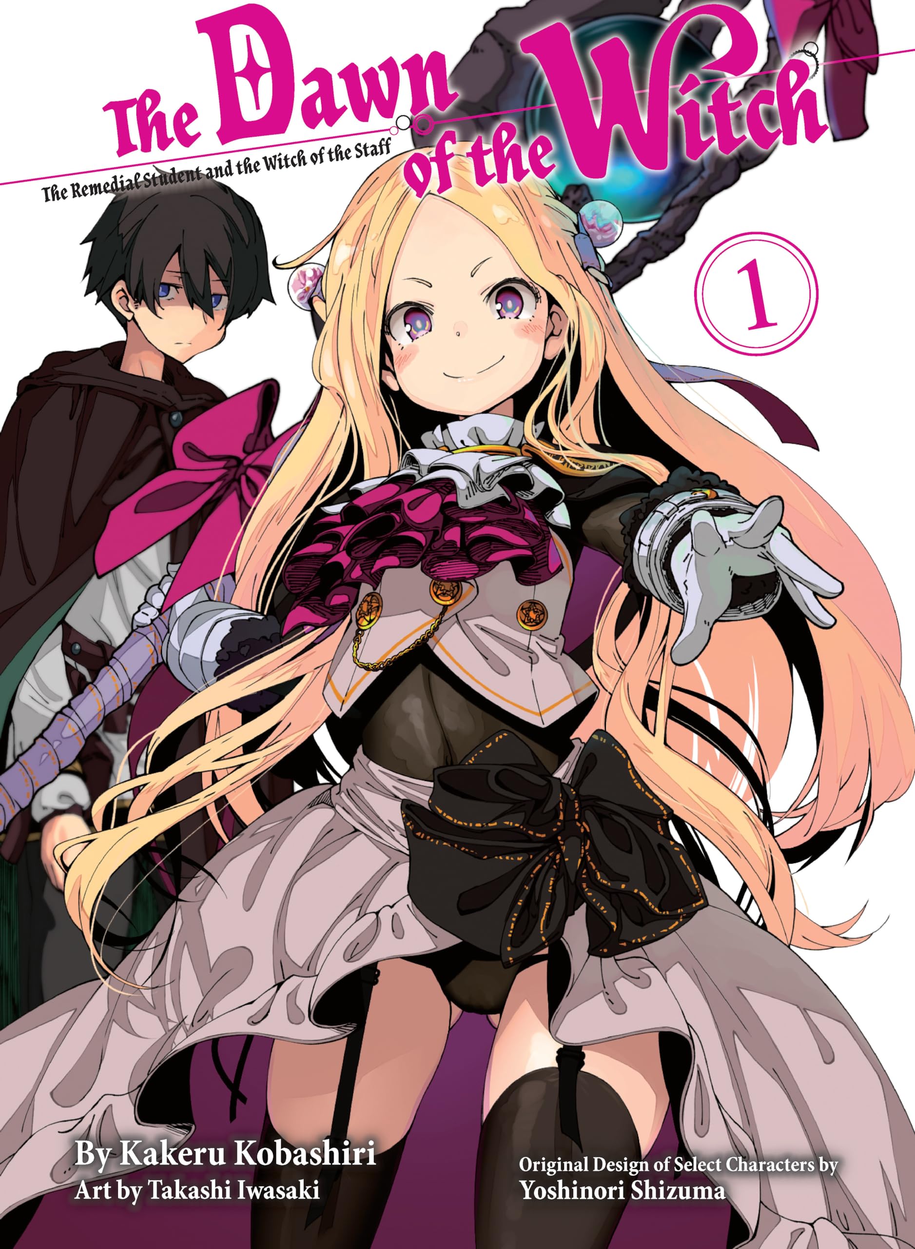 The Dawn Of The Witch 1 (Light Novel): The Remedial Student and the Witch of the Staff