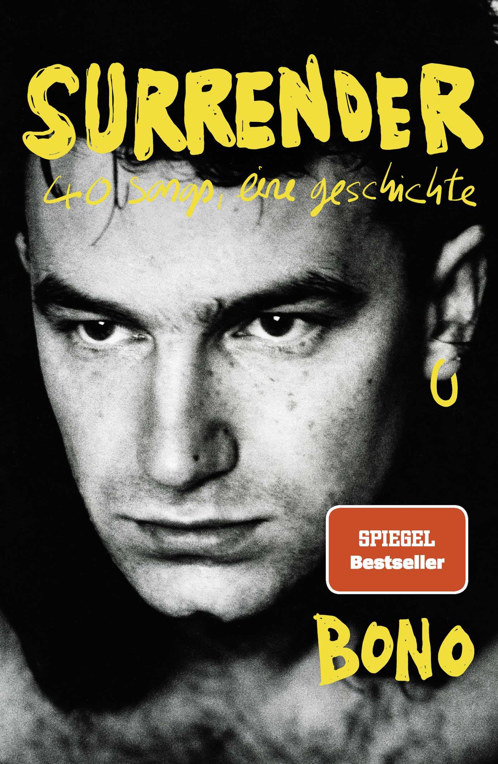 Surrender: 40 songs, eine geschichte | Deutsche Ausgabe. Autobiografie