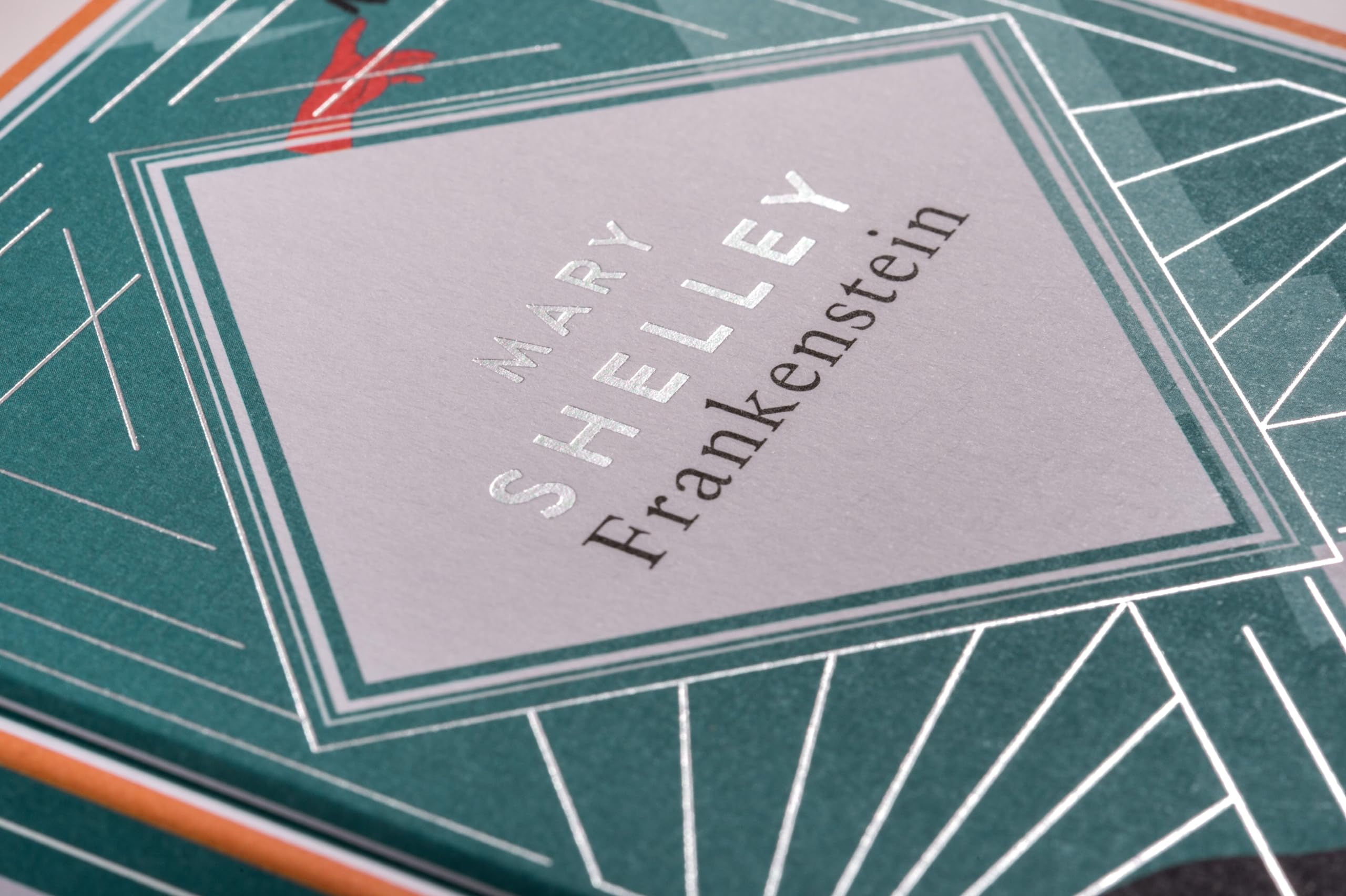 Shelley - Frankenstein, or the Modern Prometheus. 1831 revised english Edition: A special edition hardcover embossed with silver foil: 4