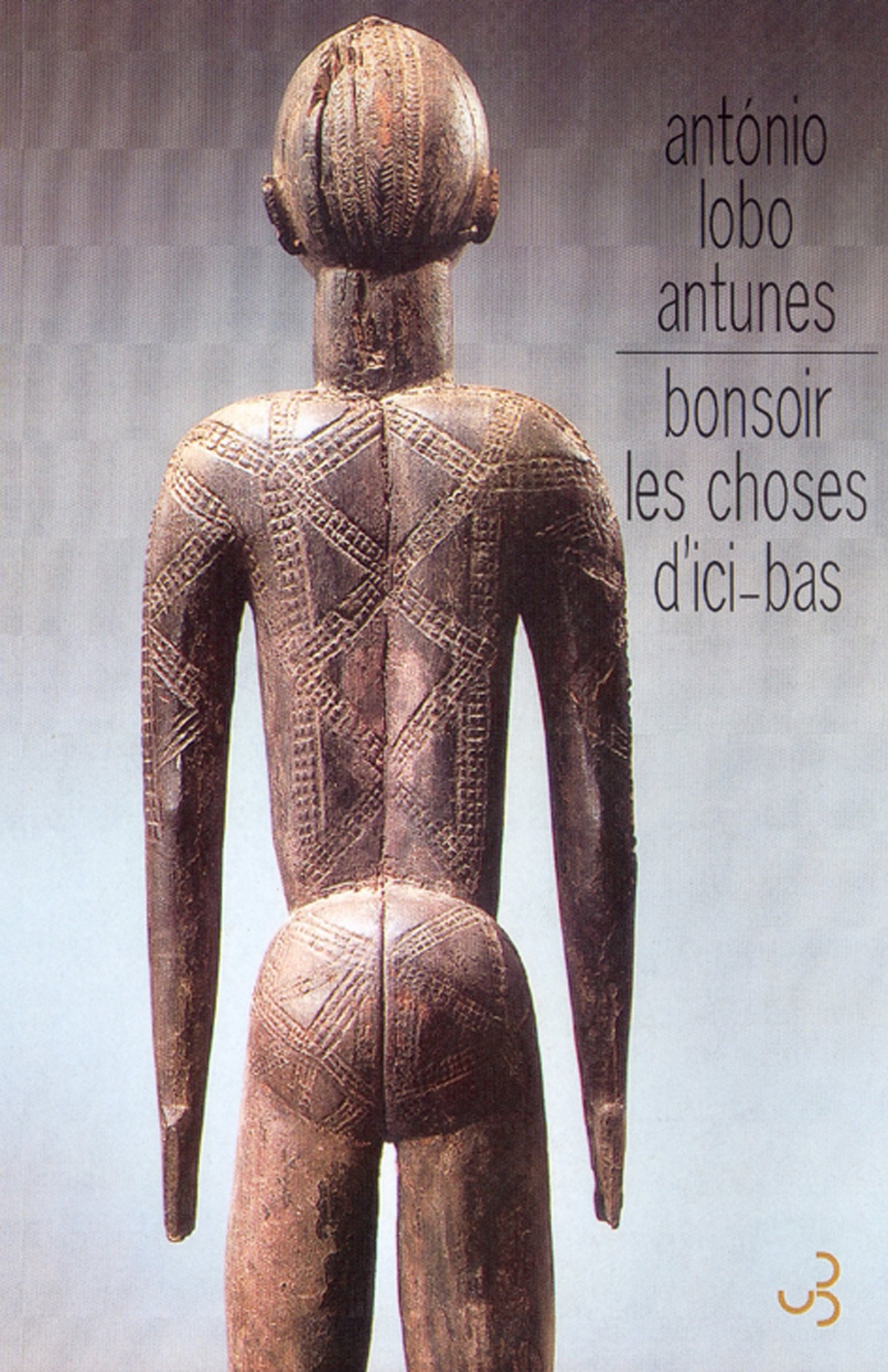 Bonsoir les choses d'ici-bas (LITT. ETR.) (French Edition)