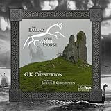 Plays on your Smart TV Ballad of the White Horse by G. K. Chesterton FREE