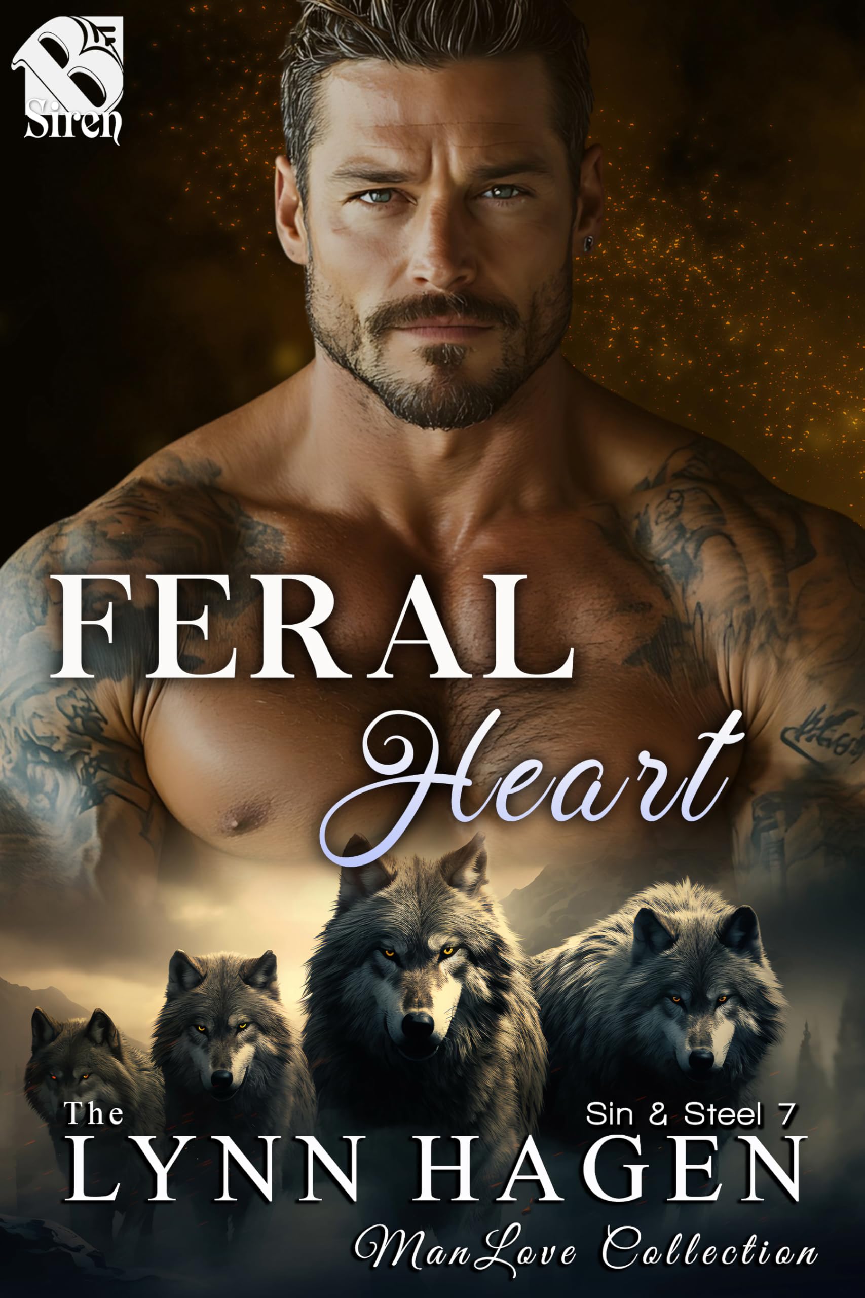 Feral Heart [Sin & Steel 7] (The Lynn Hagen ManLove Collection)