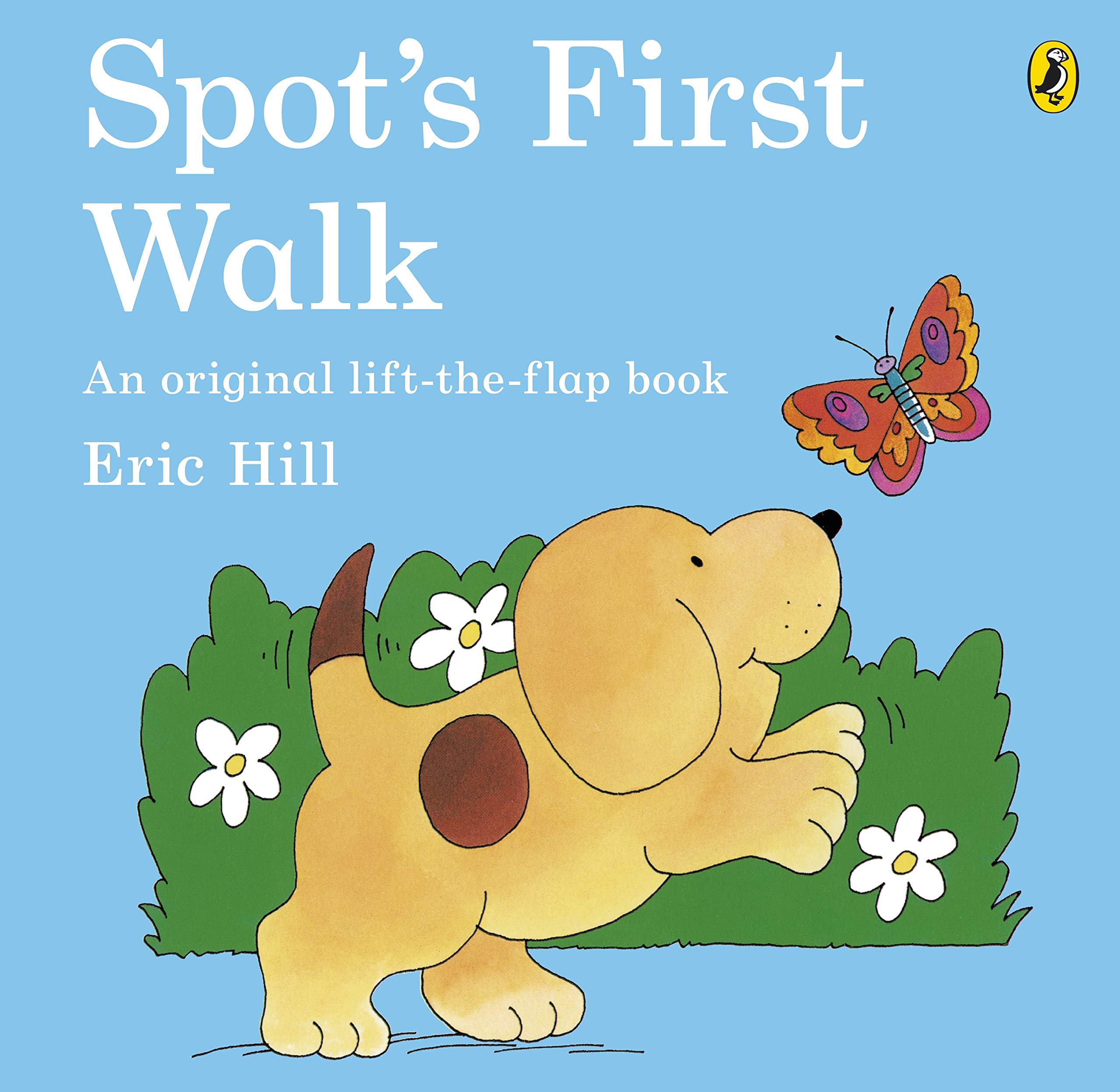 Spot's First Walk: A lift-the-flap story book for toddlers
