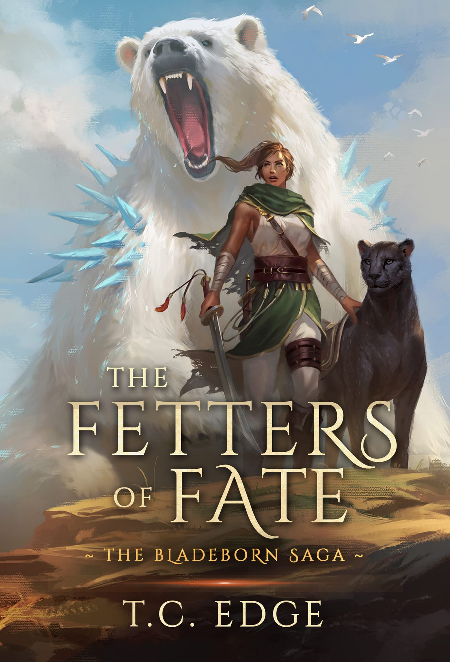 The Fetters of Fate: The Bladeborn Saga, Book Five