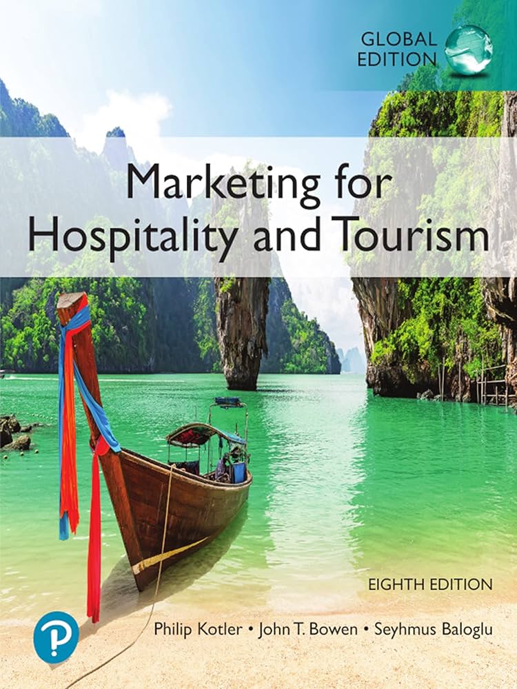 Marketing for Hospitality and Tourism, Global Edition (English