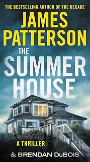 The Summer House: Gripping Crime Thriller by James Patterson - 4.5 Stars, 55K+ Reviews
