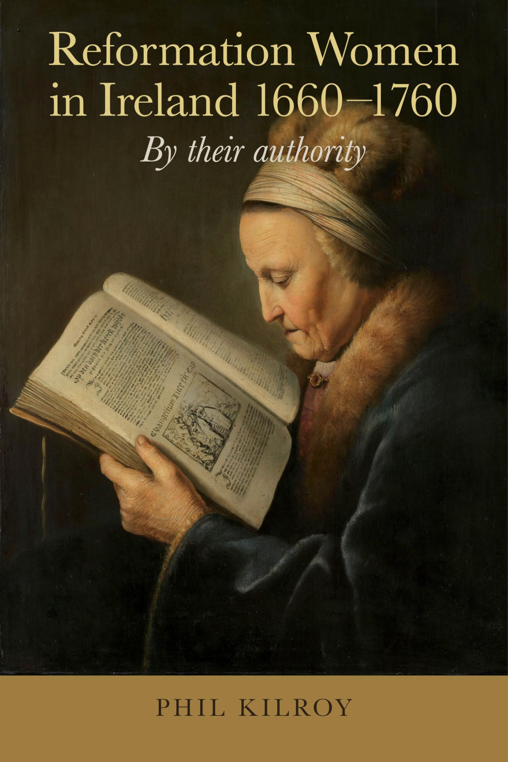 Reformation Women in Ireland 1660-1760: By their authority