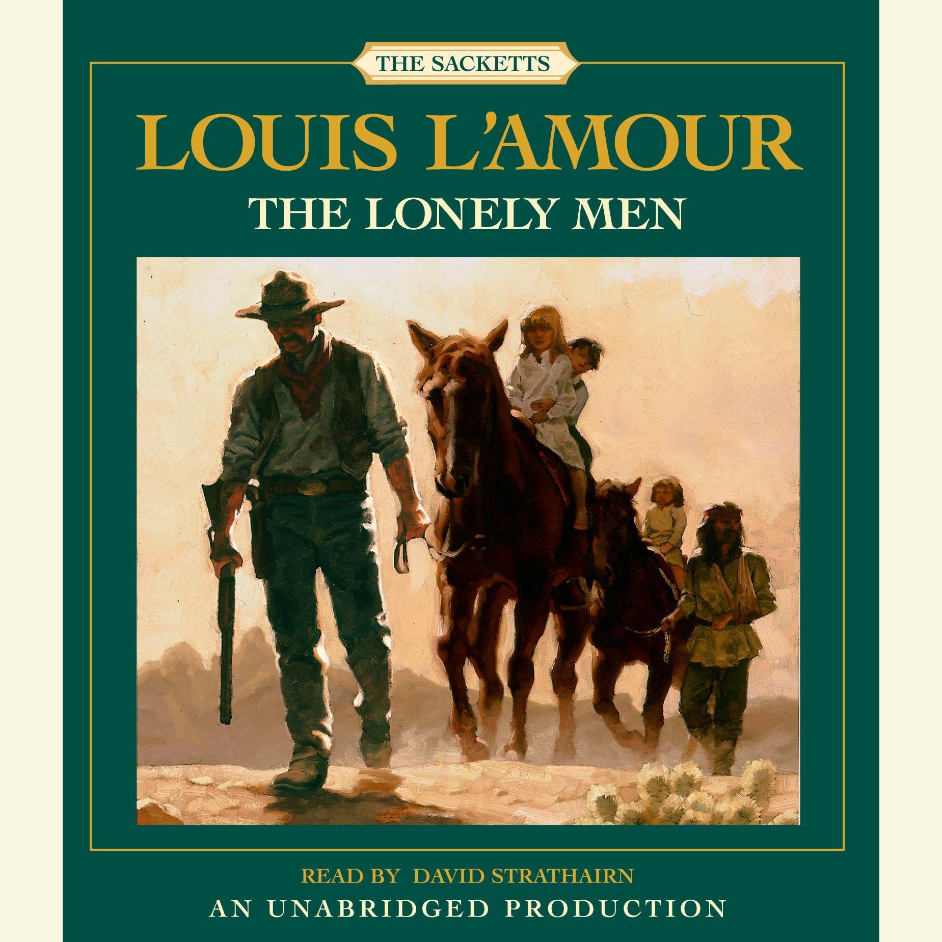 The Lonely Men: The Sacketts: A Novel