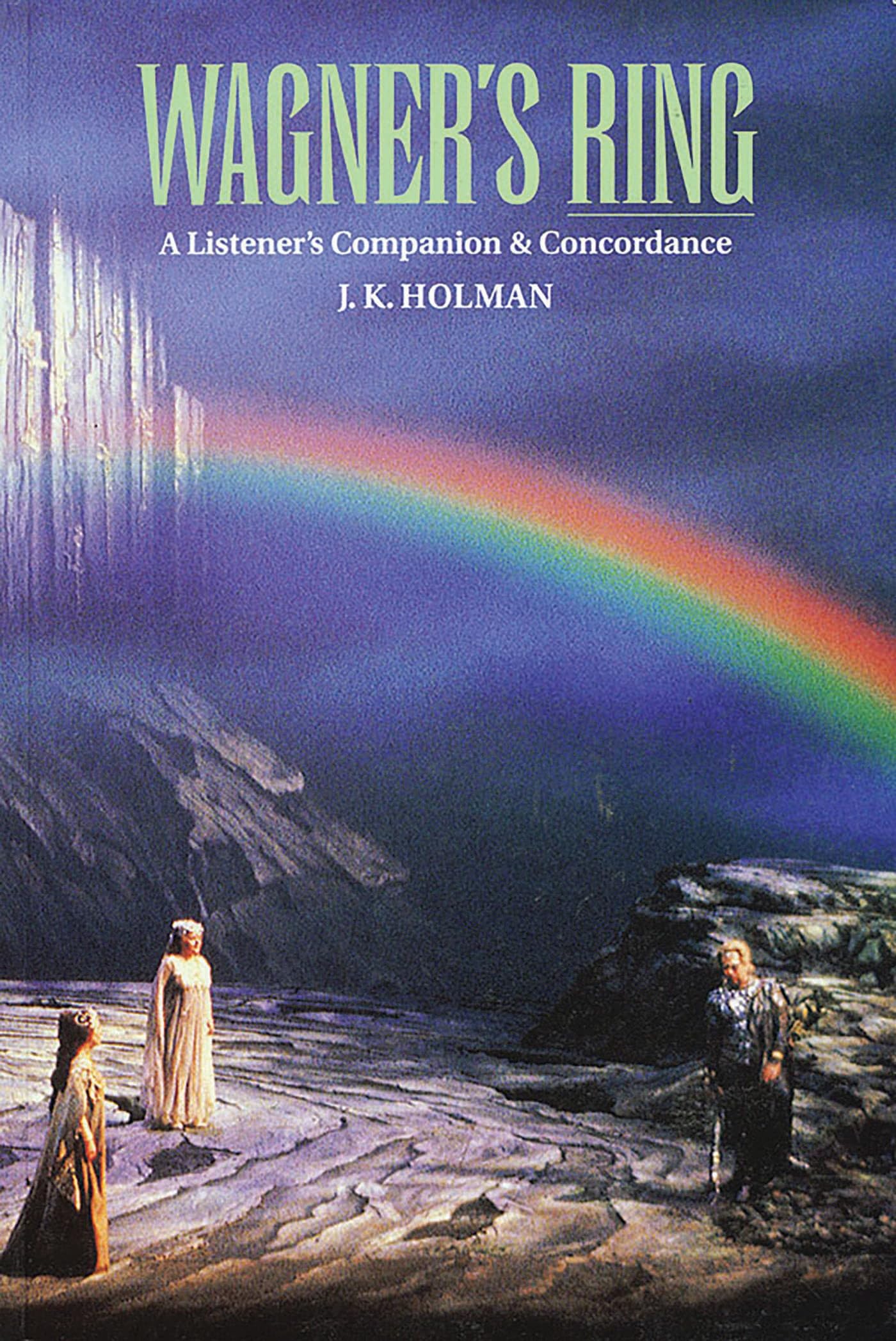 Wagner's Ring: A Listener's Companion and Concordance (Amadeus)