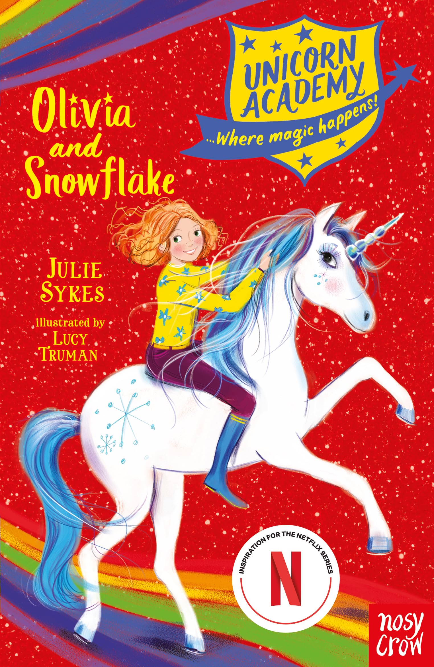 Unicorn Academy: Olivia and Snowflake (Unicorn Academy: Where Magic Happens)