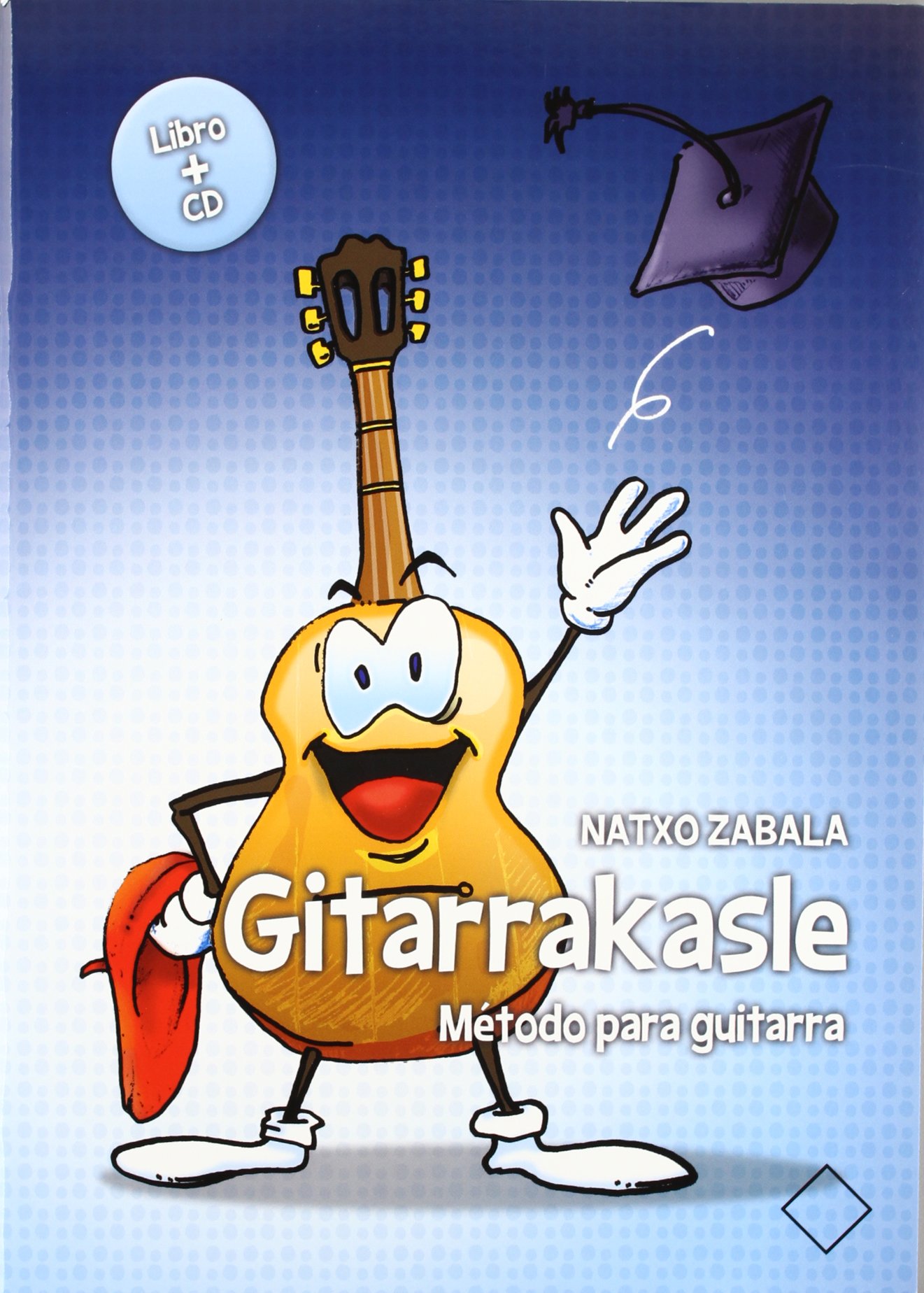 Gitarrakasle = Método para guitarra