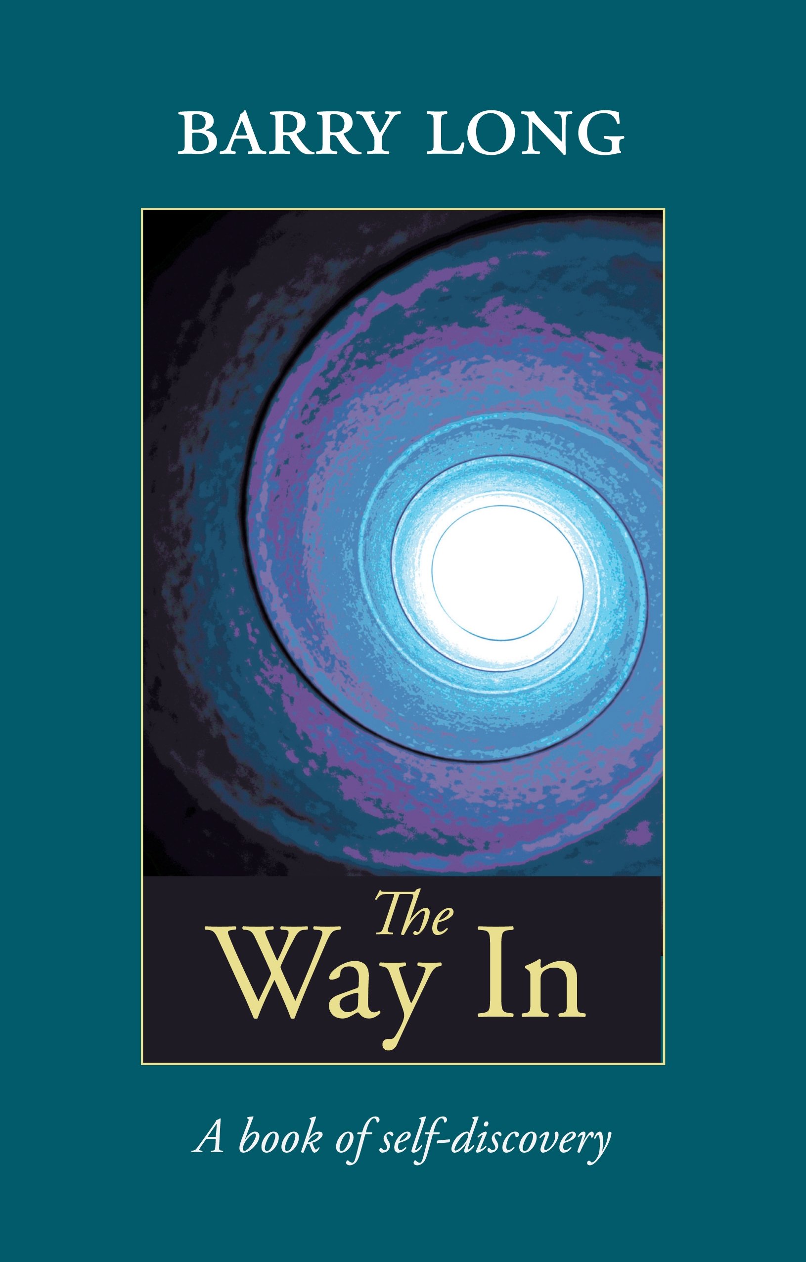 The Way In: A Book of Self-Discovery