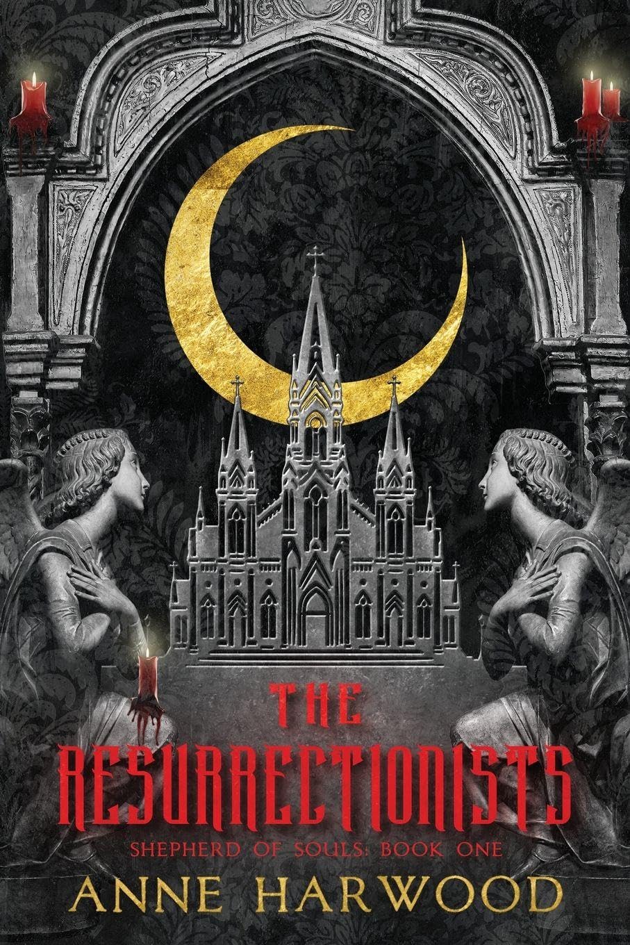 The Resurrectionists: 1 (Shepherd of Souls)