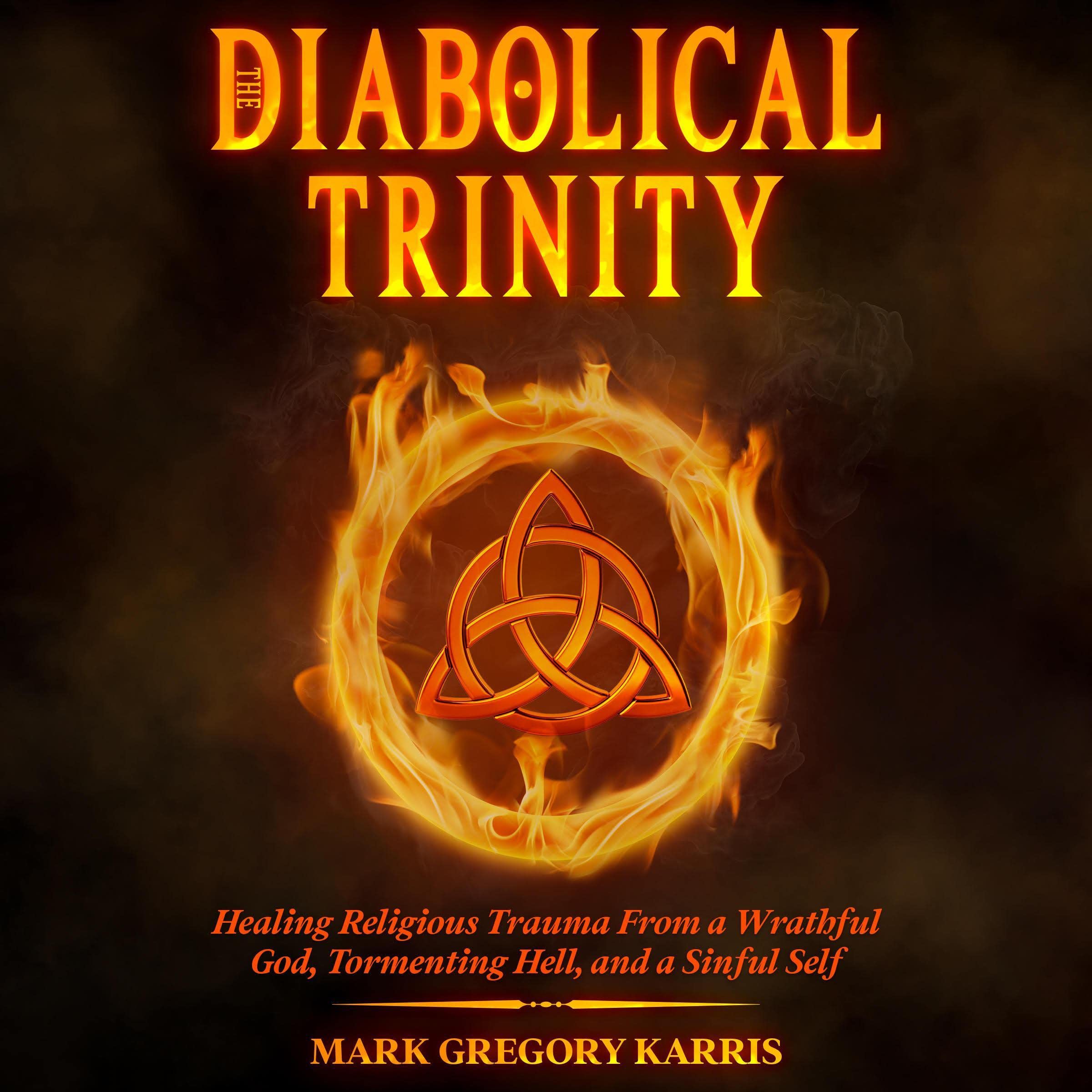 The Diabolical Trinity