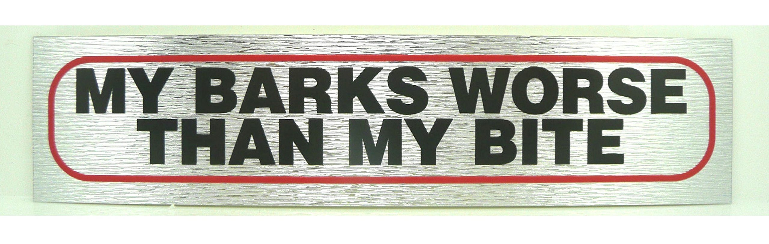 eCobbler Dog Signs For Dog Owners 17Cm X 4Cm Large Selection - My Barks Worse Than My Bite