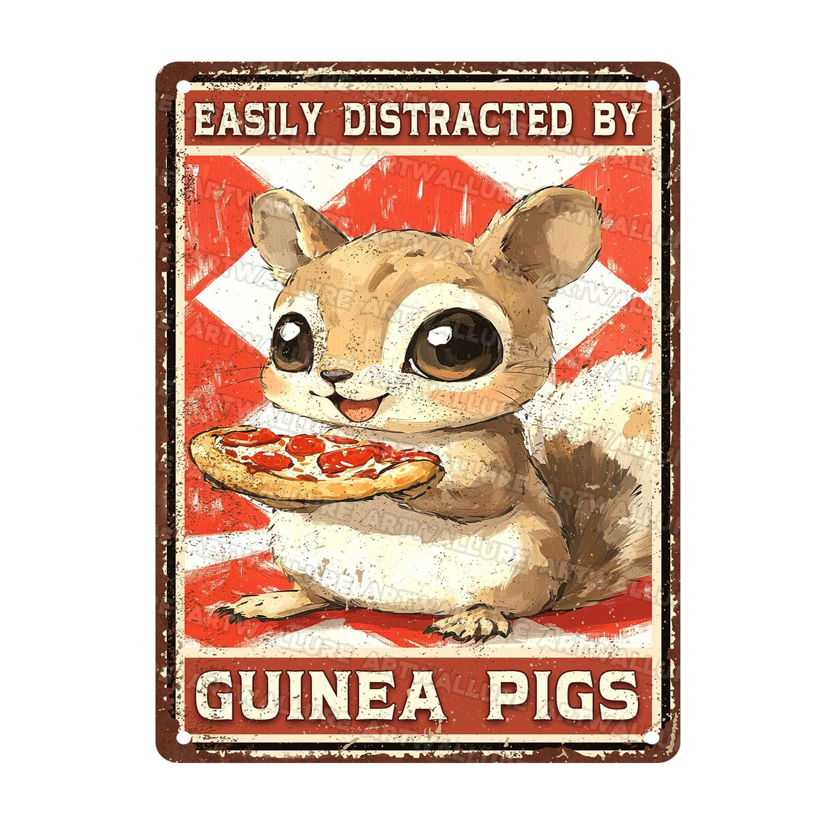 Vintage Guinea Pigs Metal Sign Easily Distracted By Guinea Pigs Metal Poster Home Kitchen Garden Garage Bathroom Man Cave Retro Aluminium Sign Art Wall Decor Plaque 12x16Inch