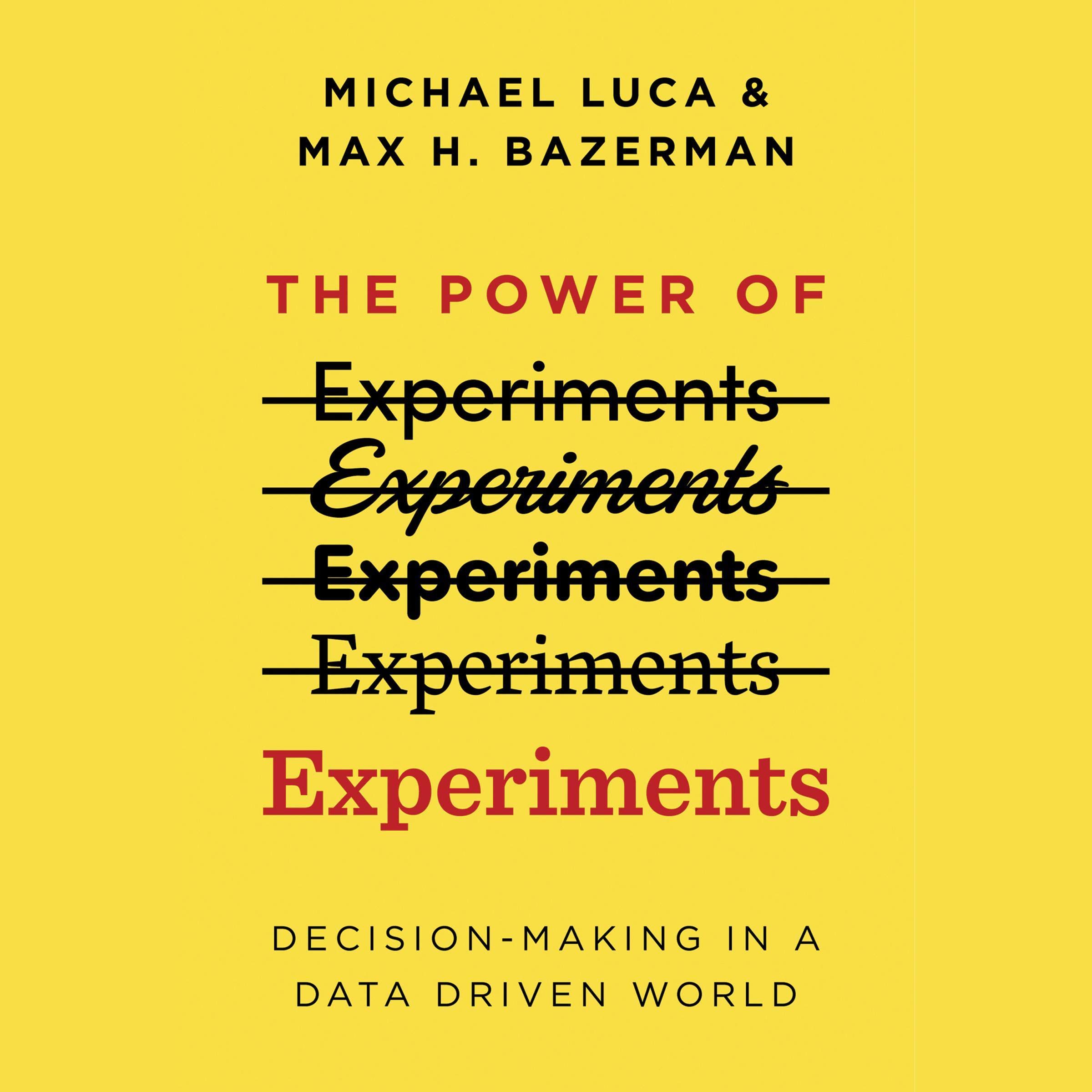 The Power of Experiments