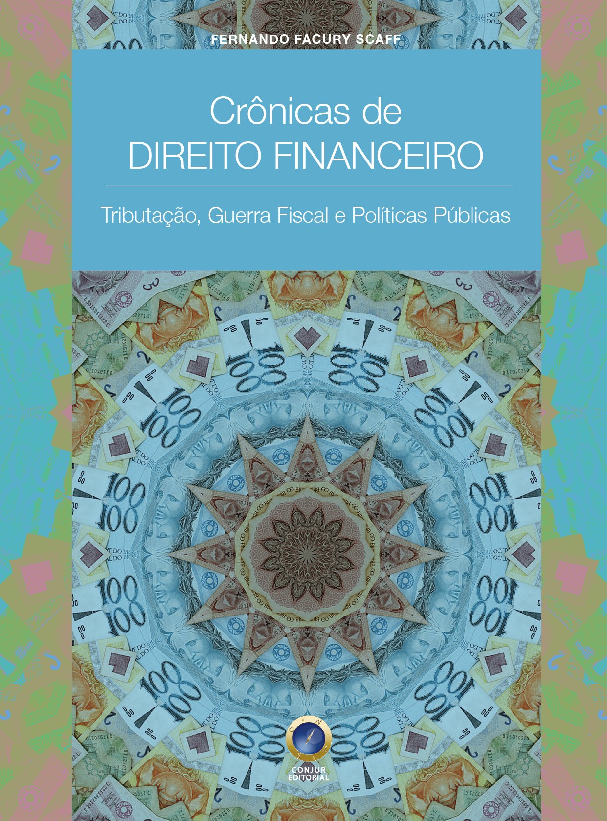 Capa de Crônica de Direito Financeiro: Tributação,Guerra Fiscal e Políticas Públicas
