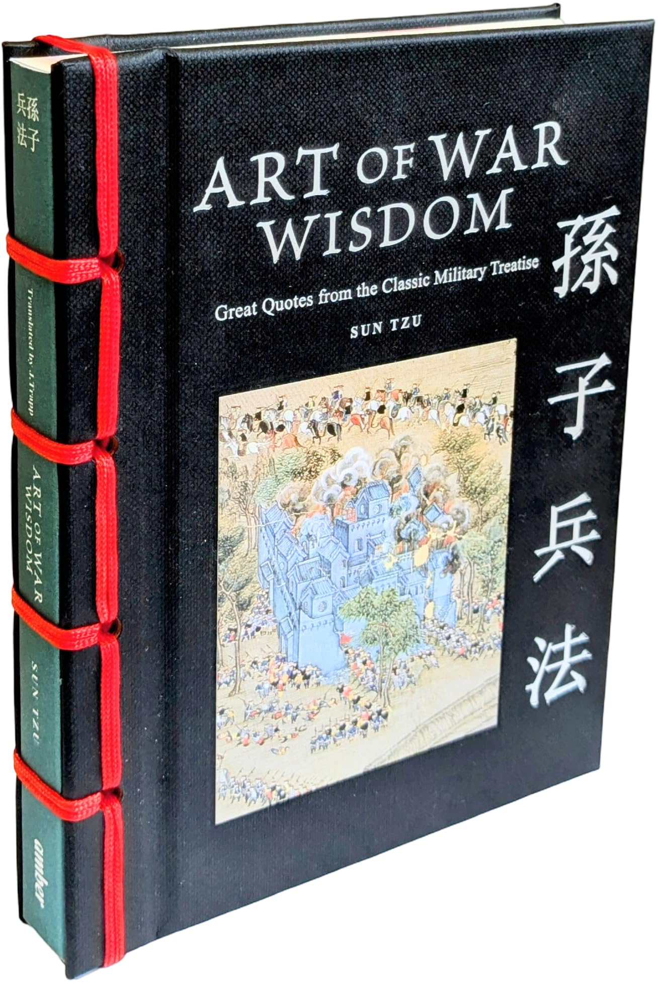 Art of War Wisdom: Great Quotes from the Classic Military Treatise (Chinese Bound Mini)
